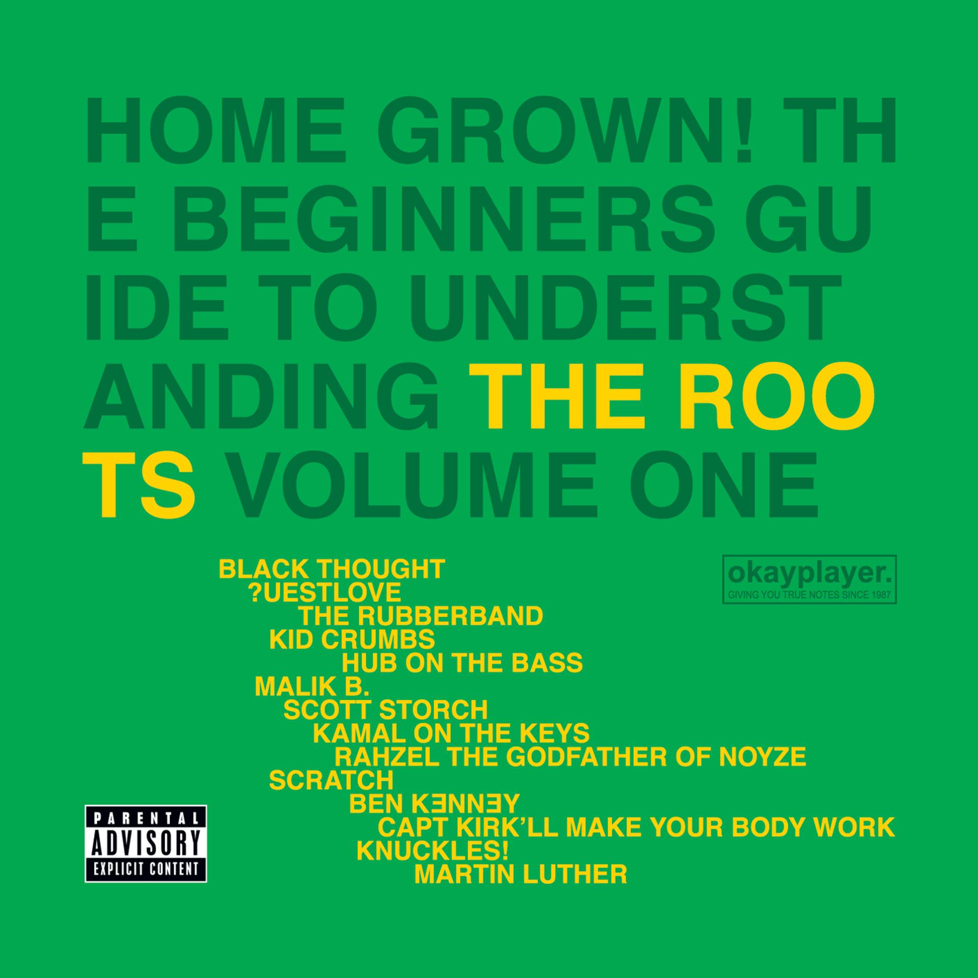 Постер альбома Home Grown! The Beginner's Guide To Understanding The Roots