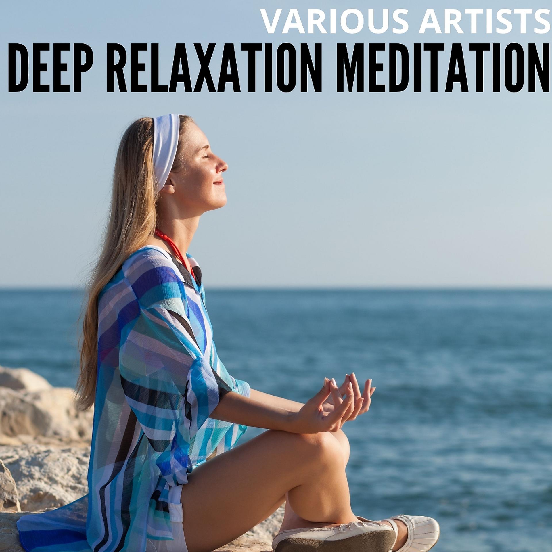 Постер альбома Deep Relaxation Meditation