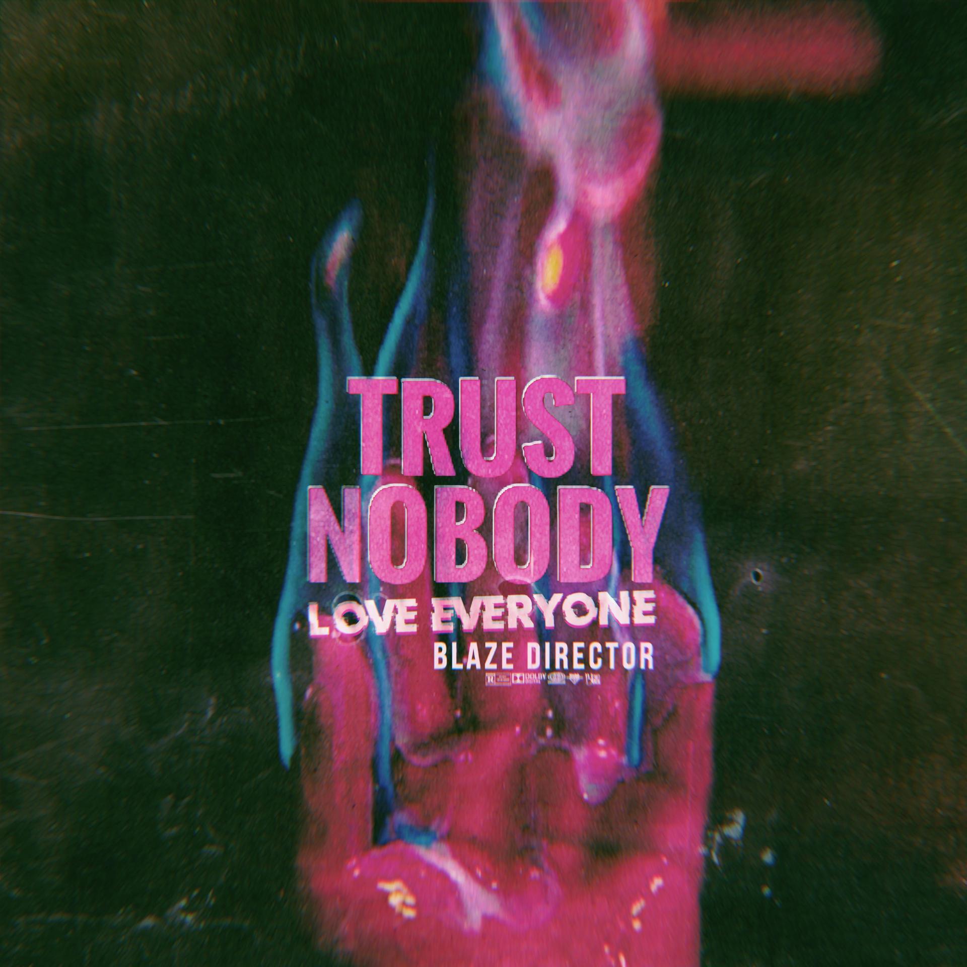 Постер альбома TRUST NOBODY. LOVE EVERYONE LP