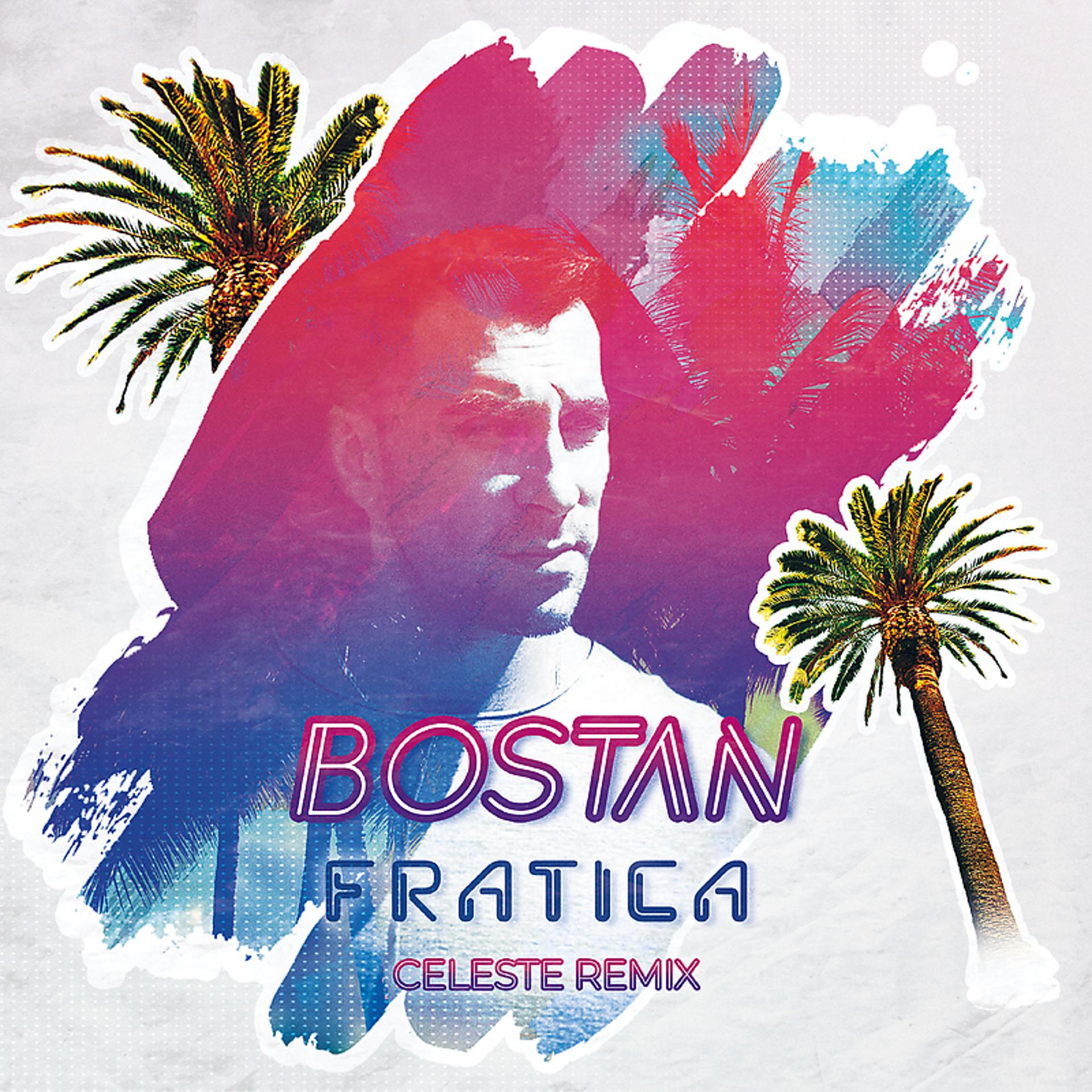 Постер альбома Fratica (Celeste Remix)