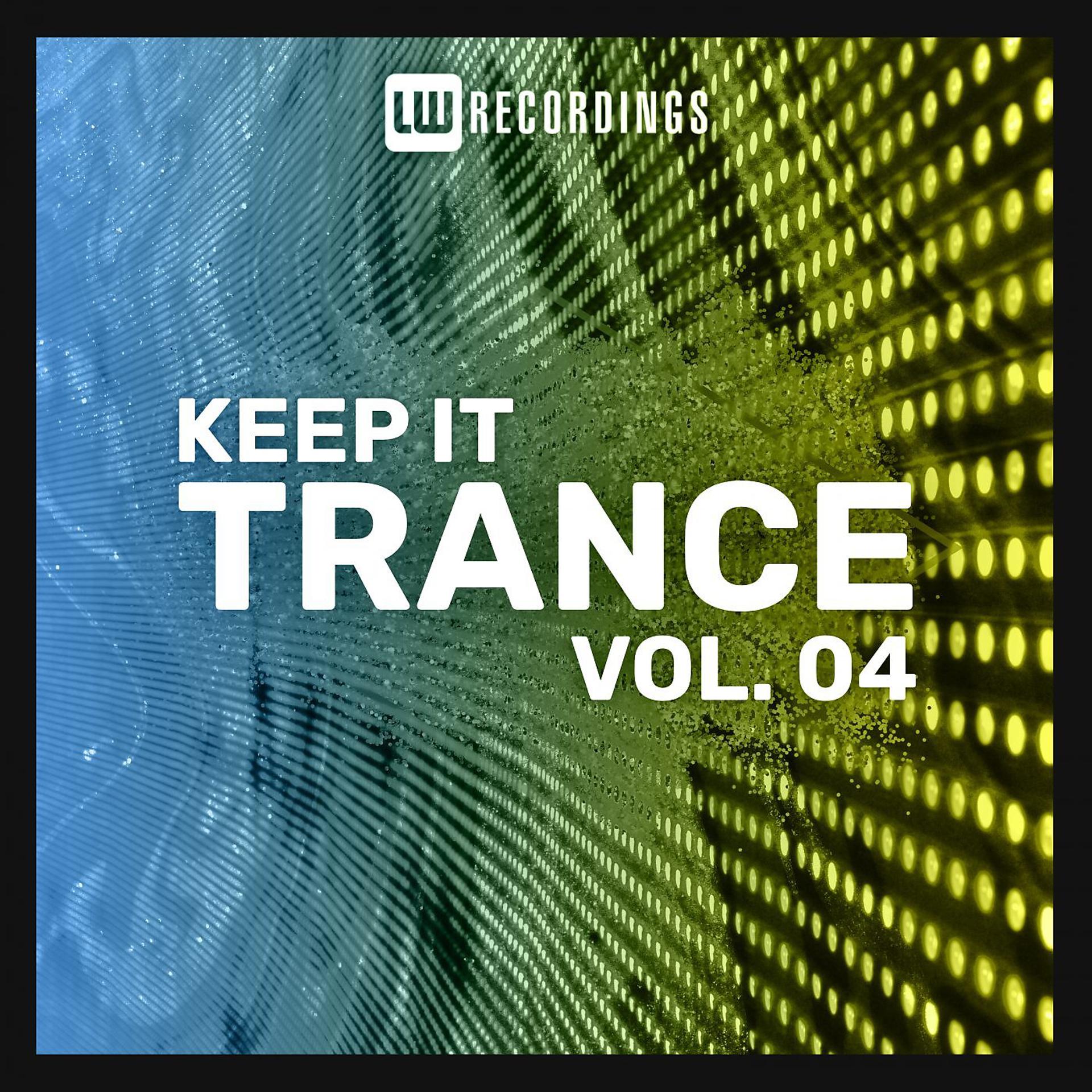 Постер альбома Keep It Trance, Vol. 04