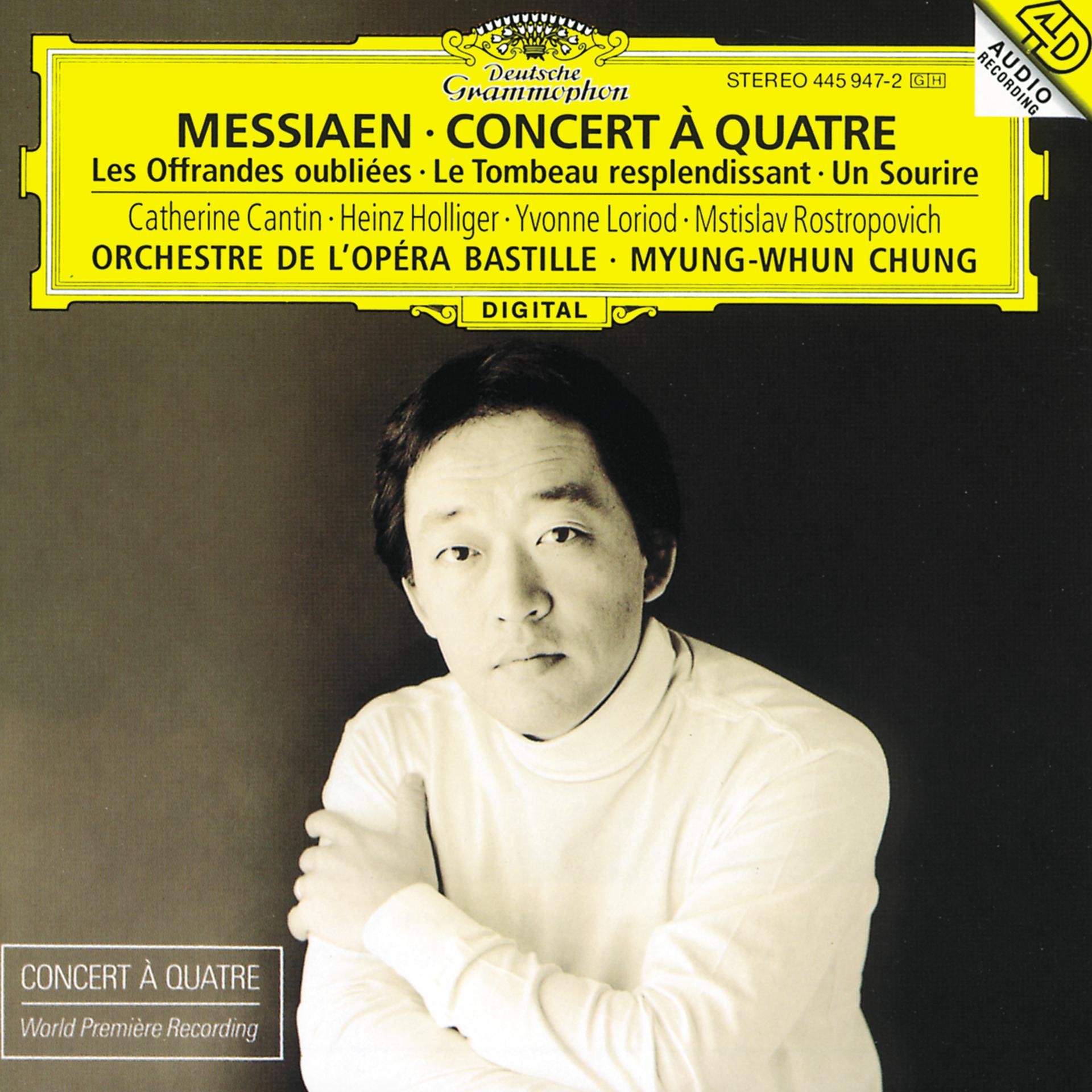 Постер альбома Messiaen: Concert à quatre / Les Offrandes oubliées / Le Tombeau resplendissant / Un Sourire