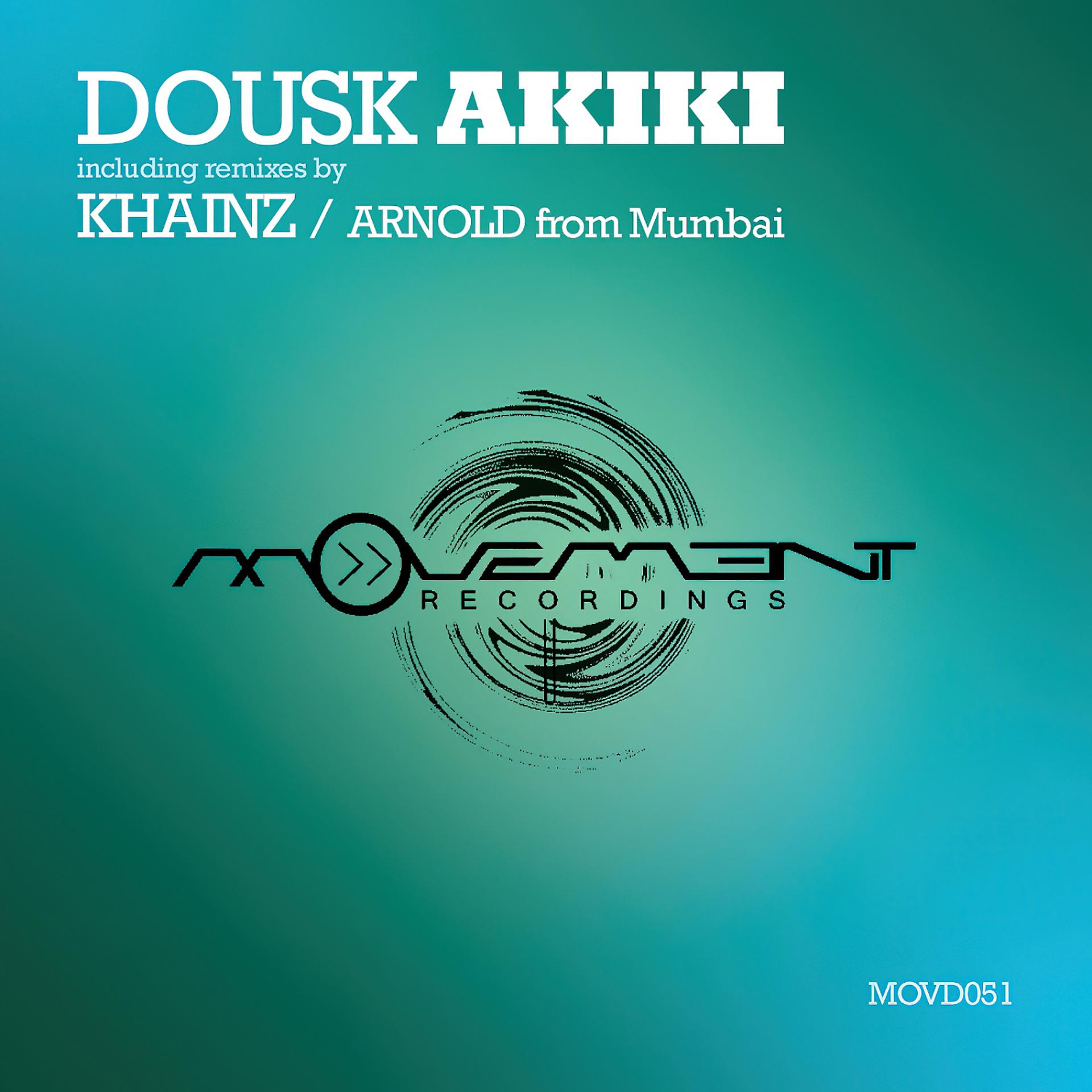 Постер альбома Akiki (Incl. Khainz, Arnold from Mumbai Remixes)