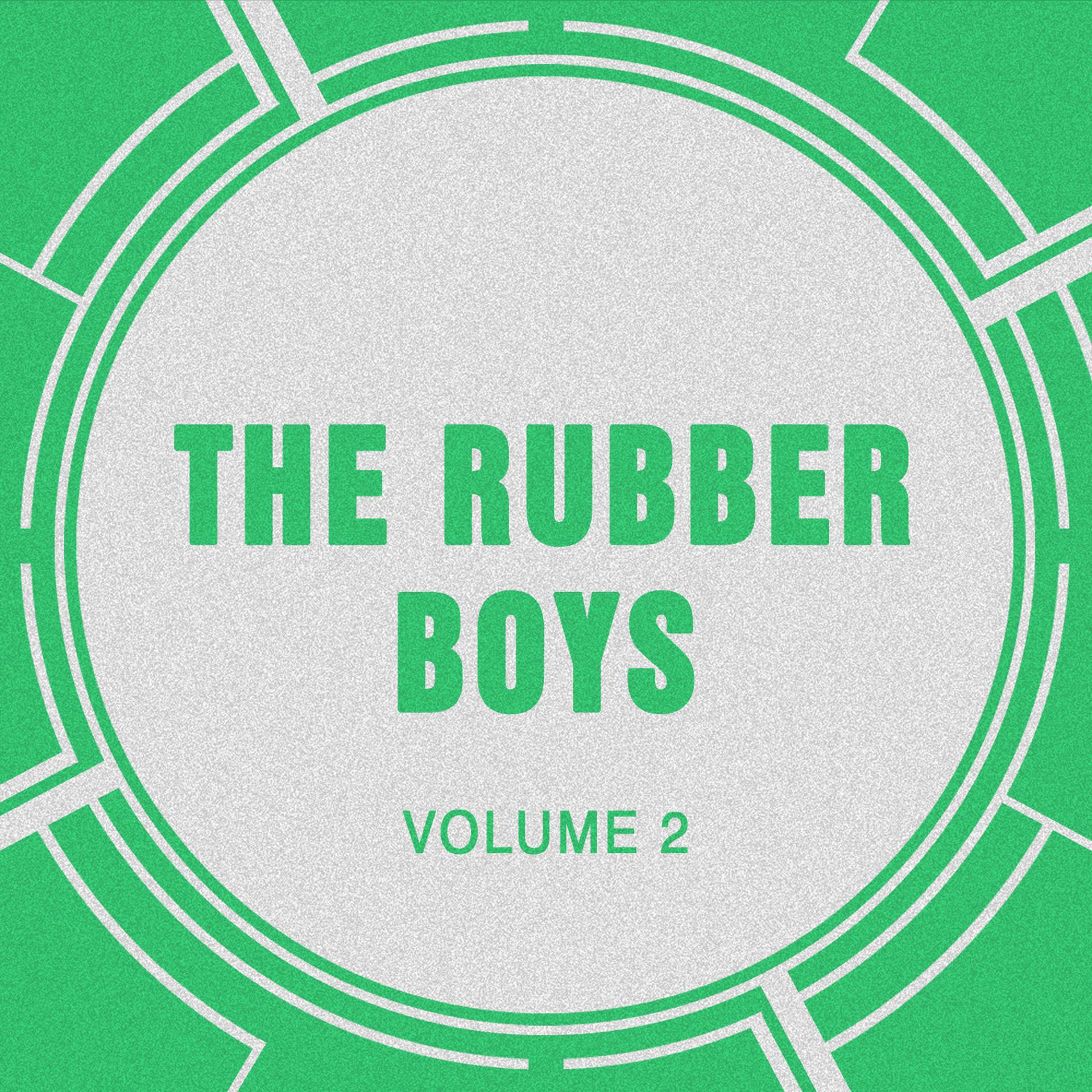 Постер альбома The Rubber Boys, Vol. 2