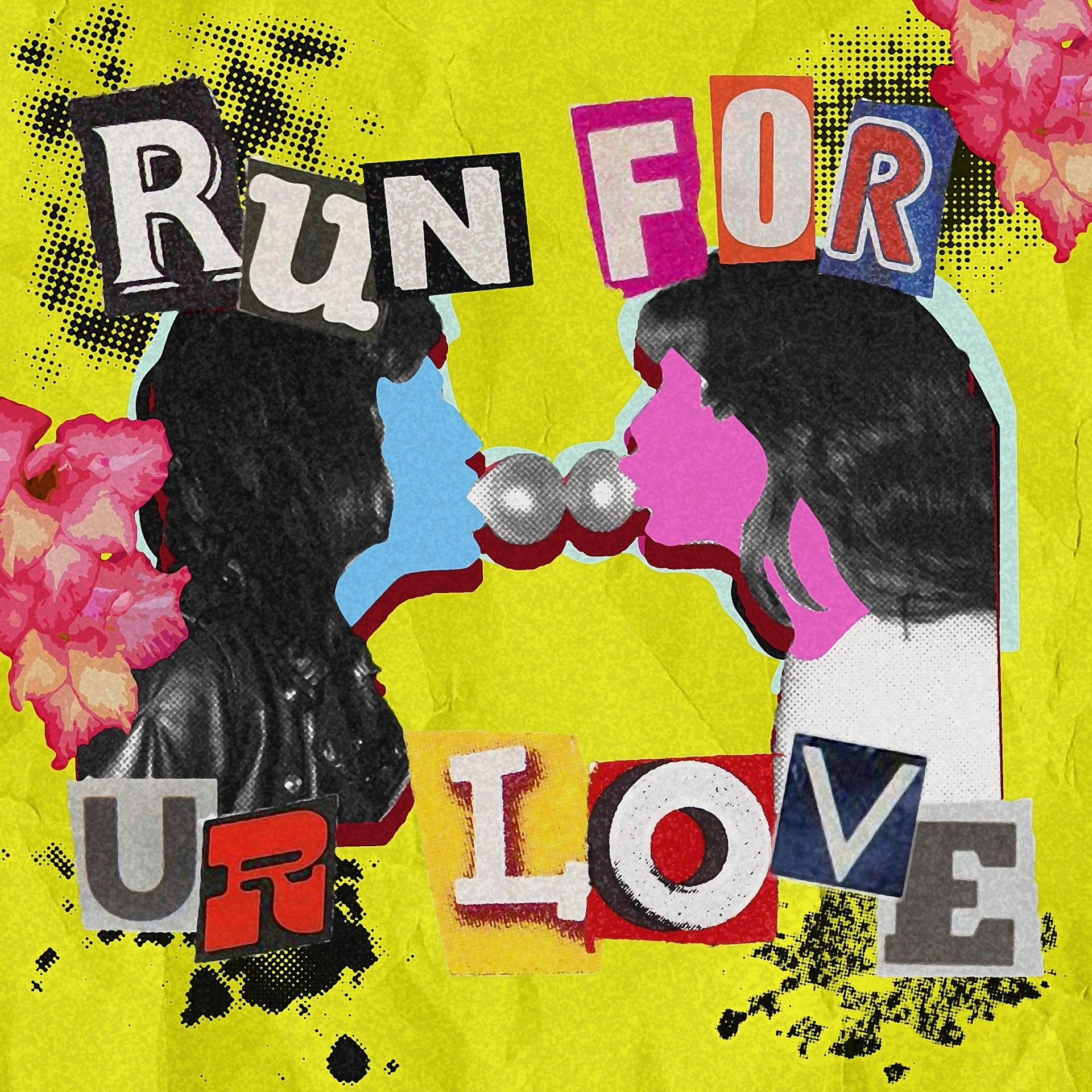 Постер альбома Run For Your Love