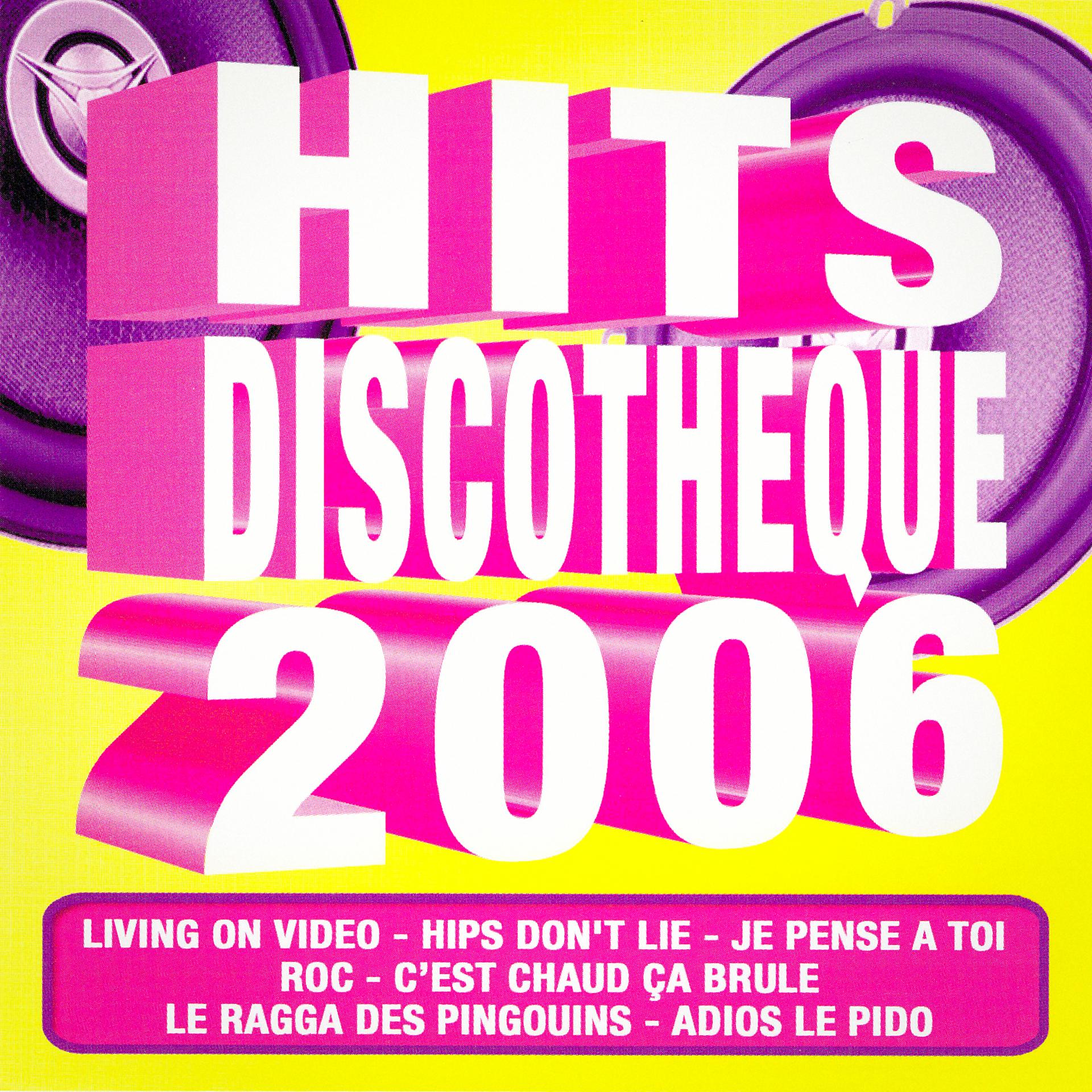 Постер альбома Hits discothèque 2006