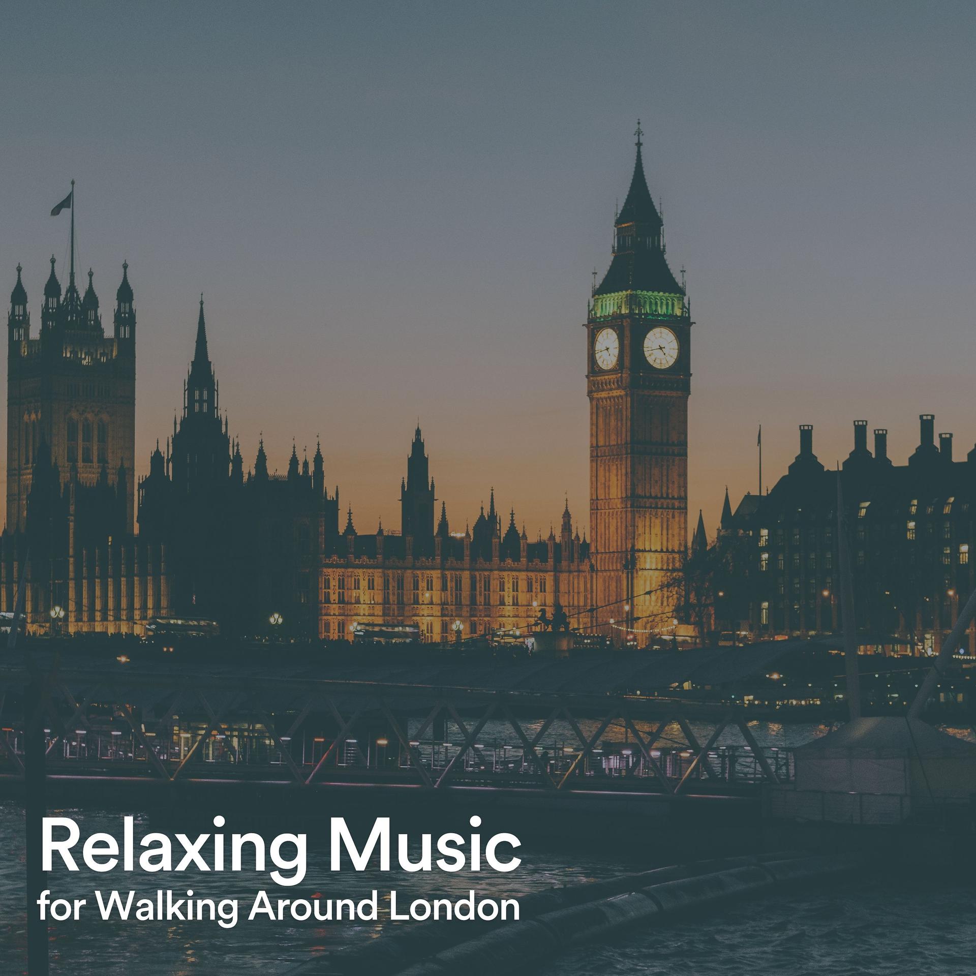 Постер альбома Relaxing Music for Walking Around London