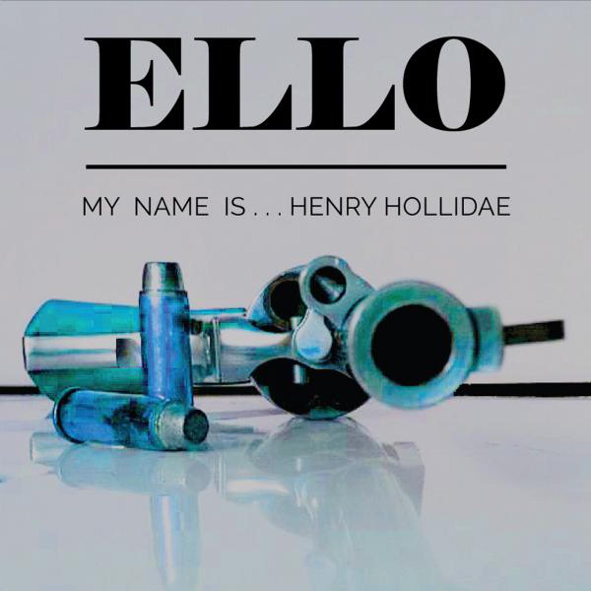 Постер альбома Ello My Name is ... Henry Hollidae
