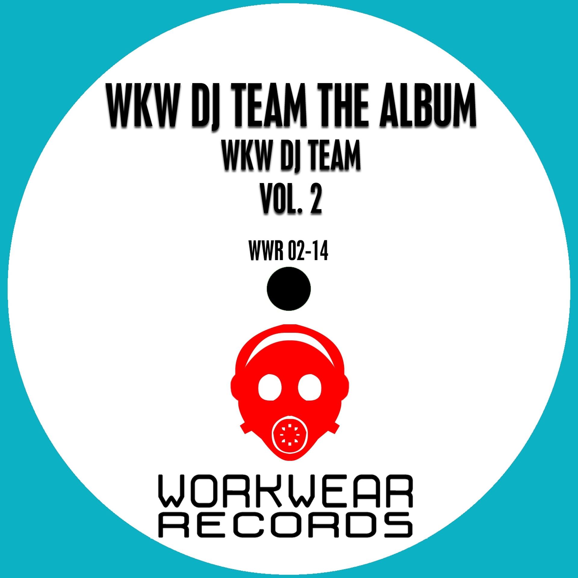 Постер альбома WKW DJ Team: The Album, Vol. 2