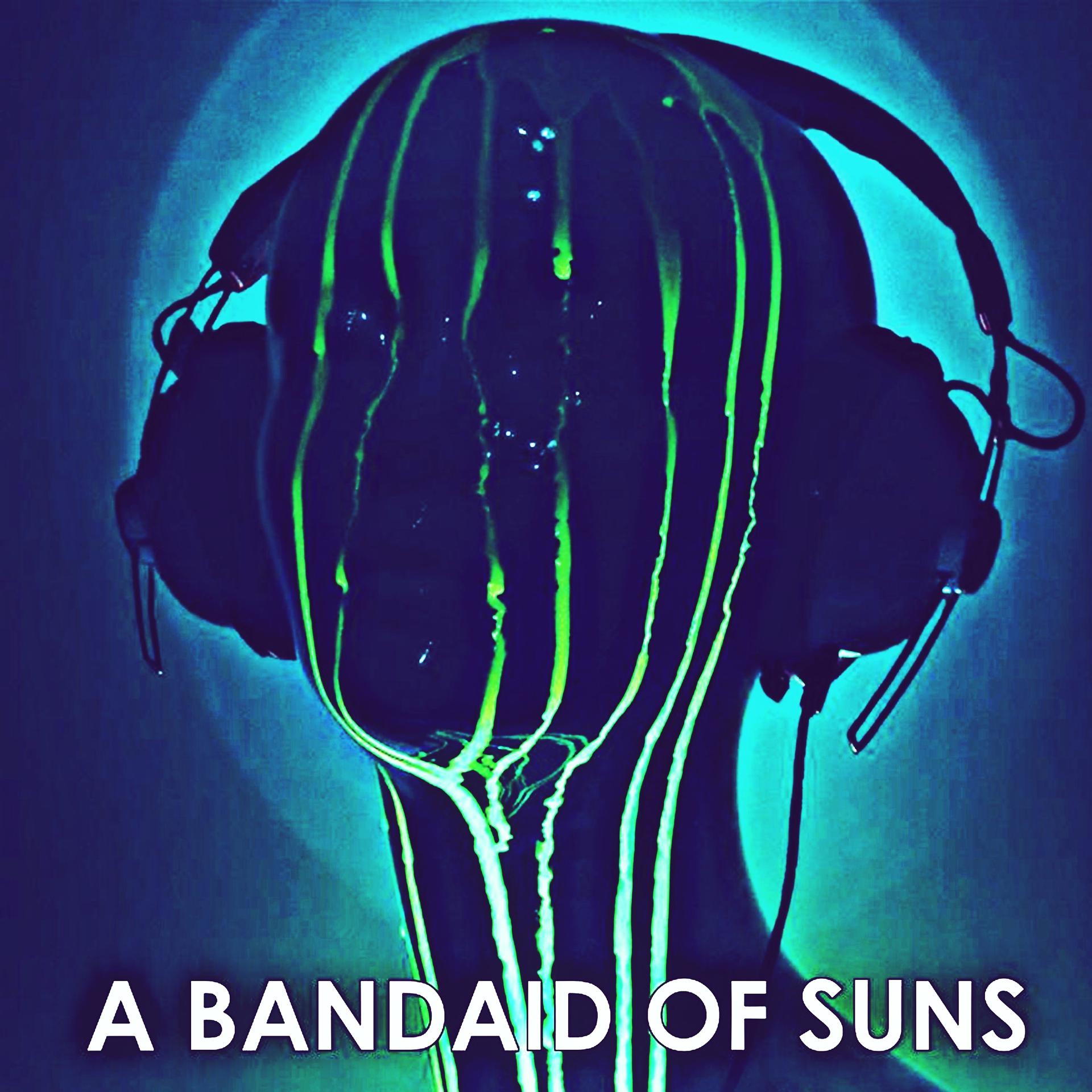 Постер альбома A Bandaid Of Suns