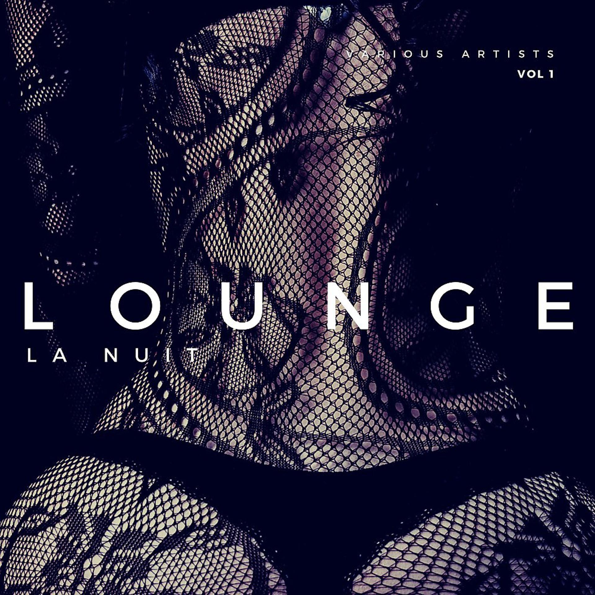 Постер альбома Lounge La Nuit, Vol. 1