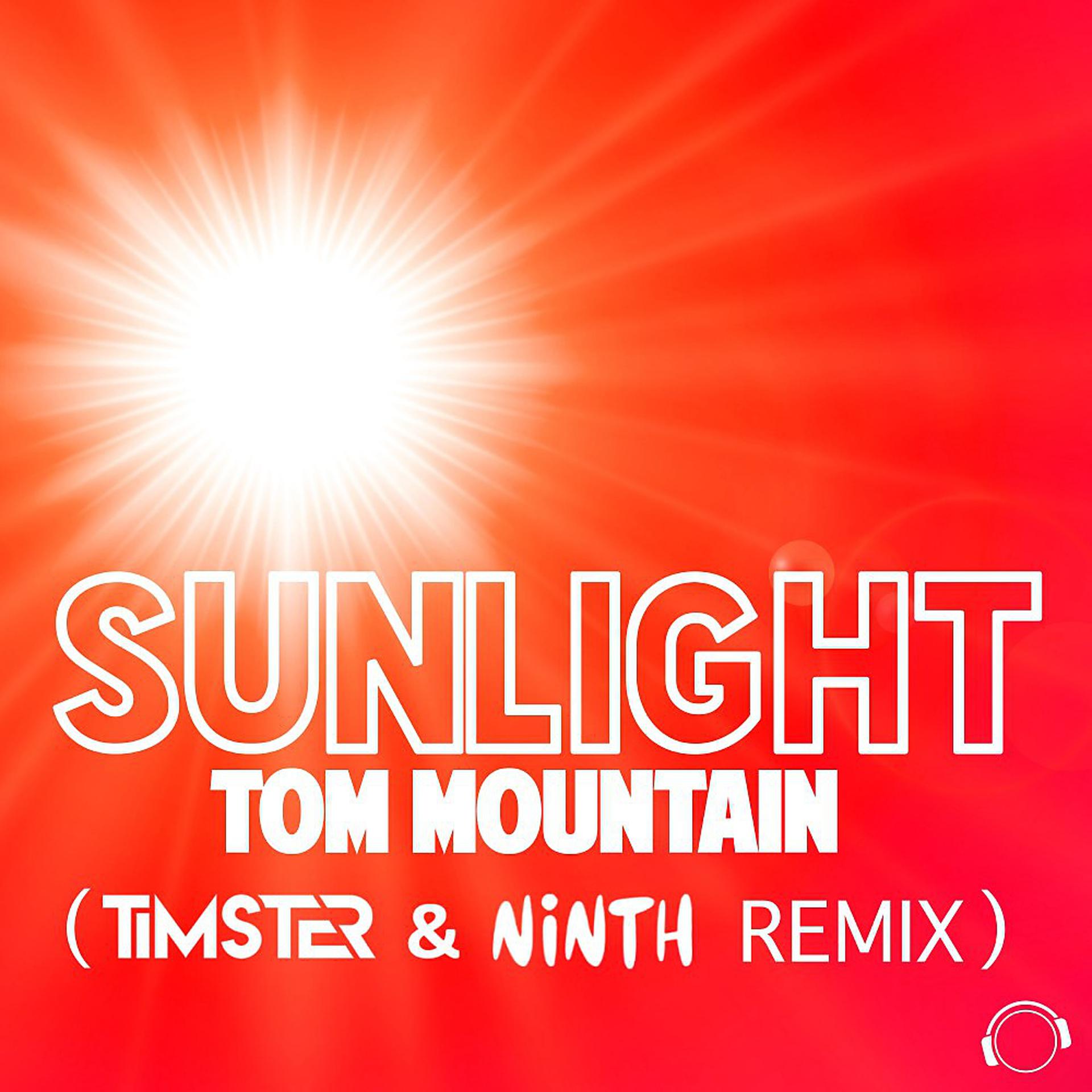 Постер альбома Sunlight (Timster & Ninth Remix)