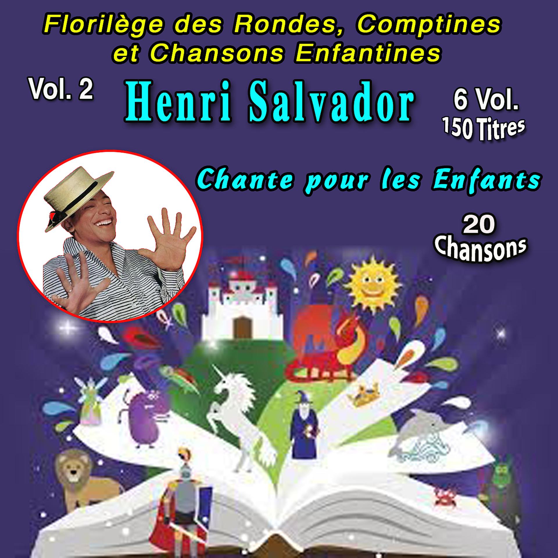Постер альбома Florilège des Rondes, Comptines et Chansons pour les enfants - 6 Vol. - 150Titres
