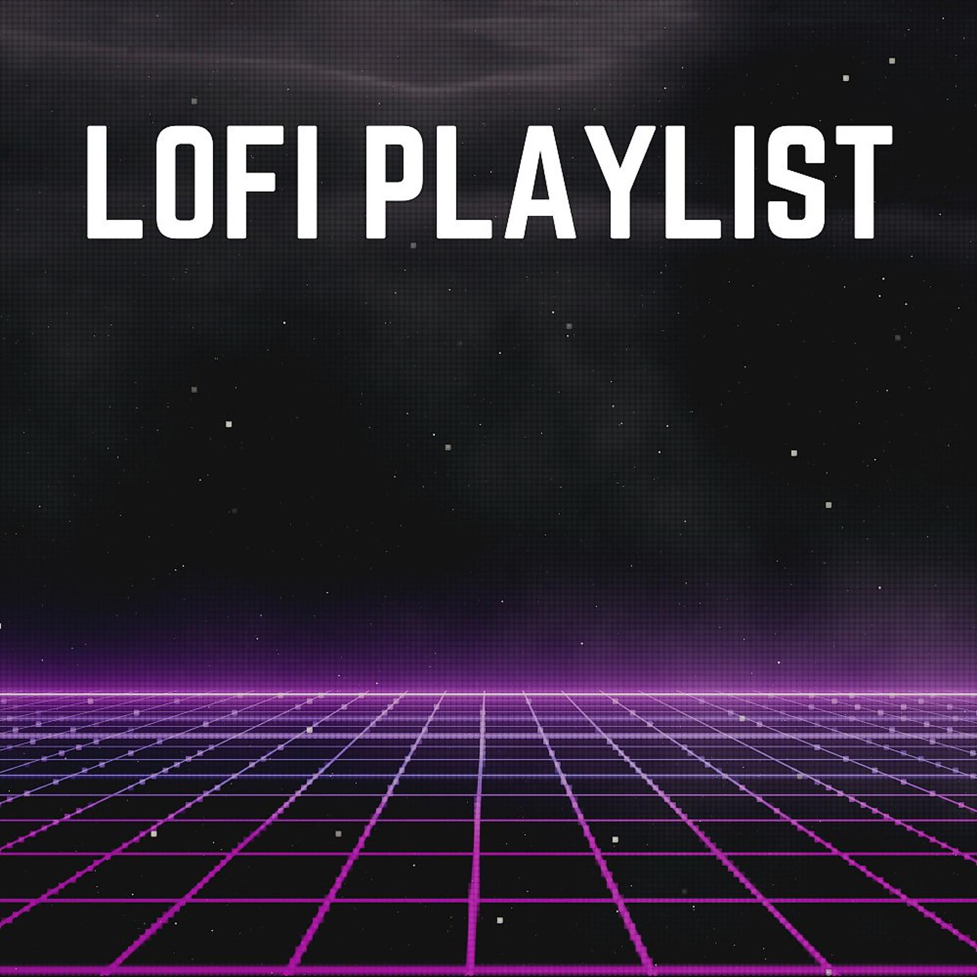 Постер альбома Lofi Playlist