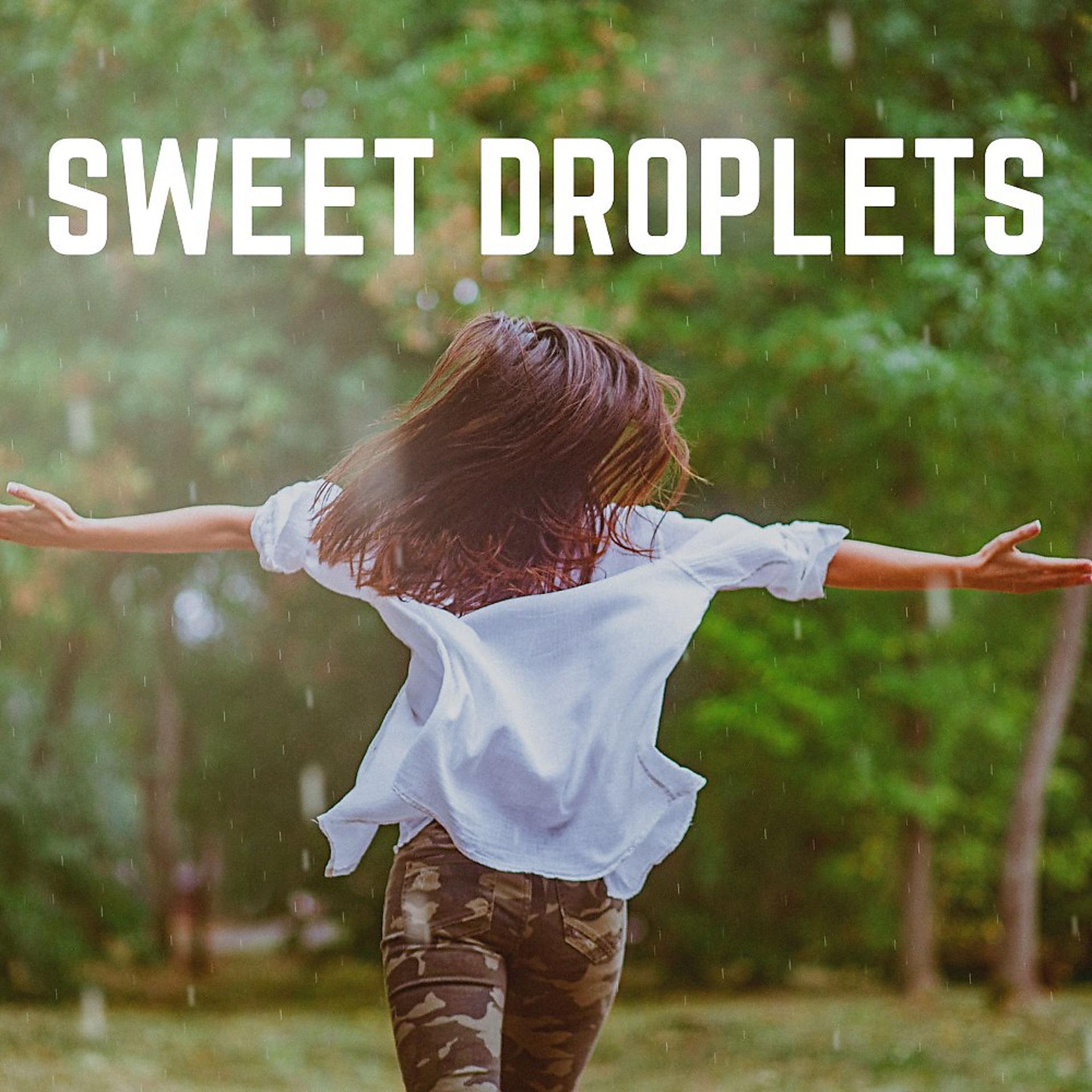 Постер альбома Sweet Droplets