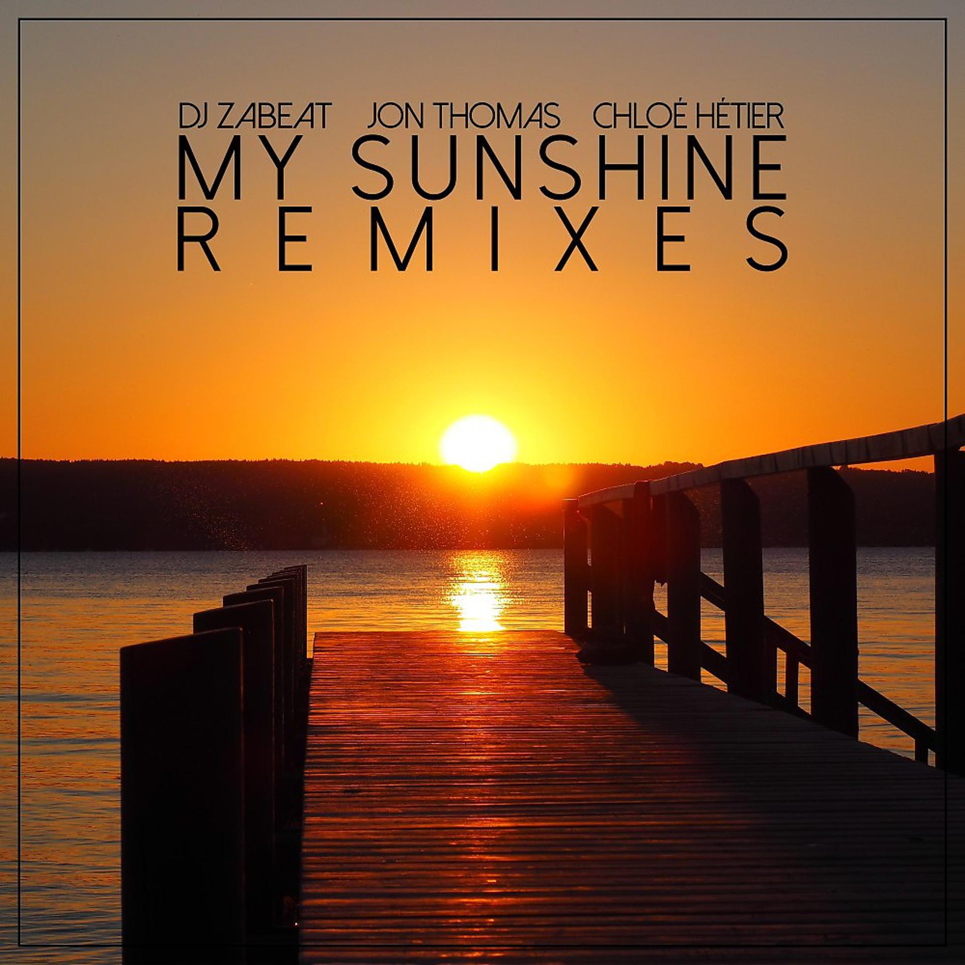 Постер альбома My Sunshine (Remixes)
