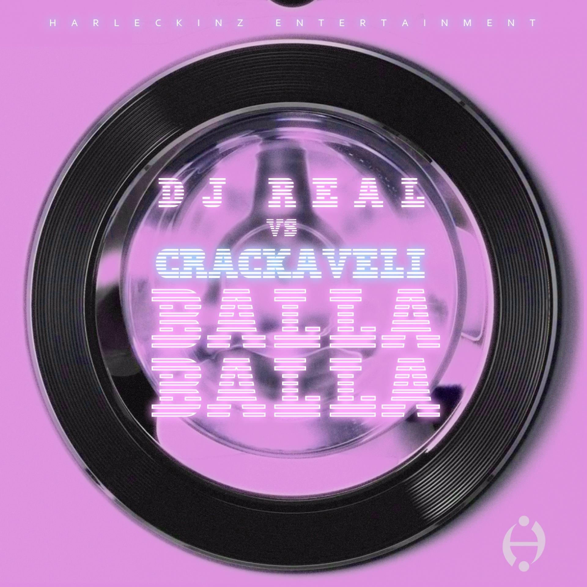 Постер альбома Balla Balla (DJ Real vs. Crackaveli)
