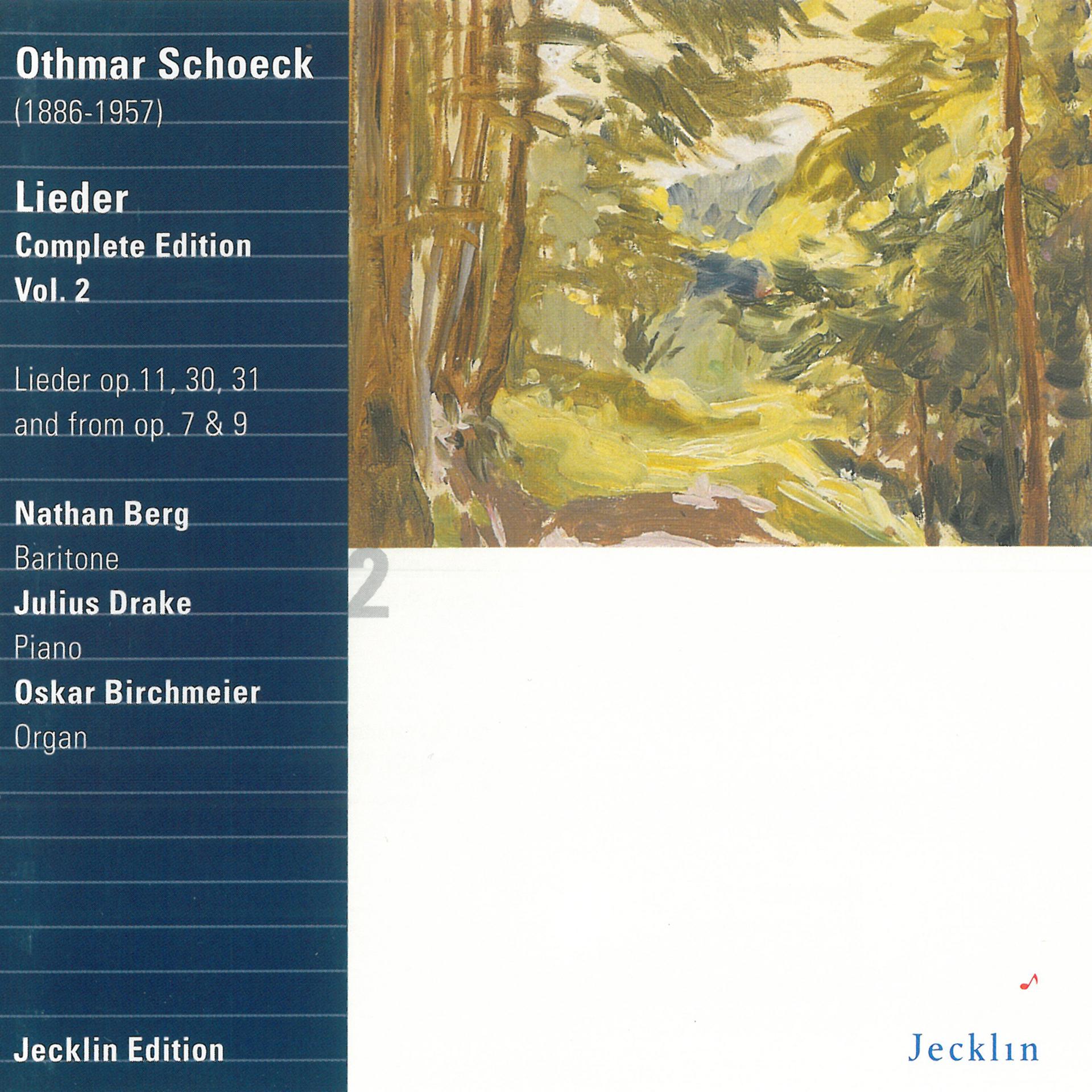 Постер альбома Othmar Schoeck: Lieder - Complete Edition, Vol. 2