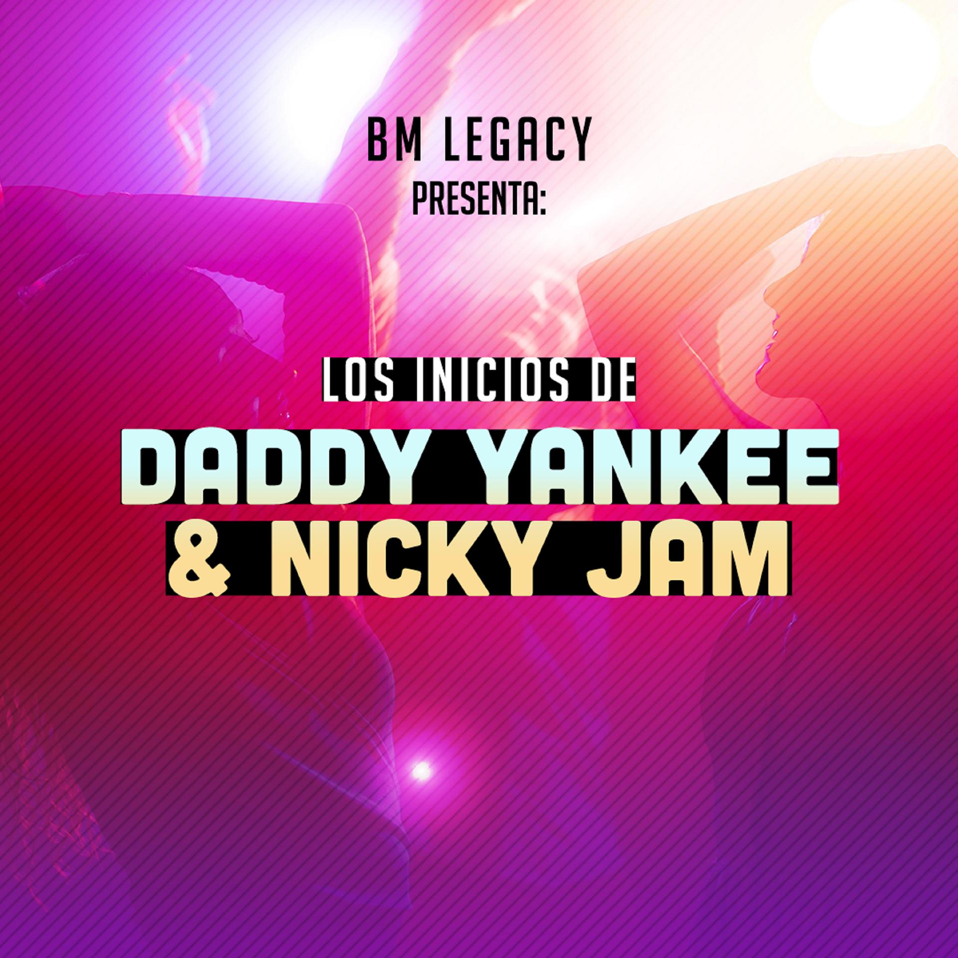 Постер альбома Los Inicios de Daddy Yankee y Nicky Jam