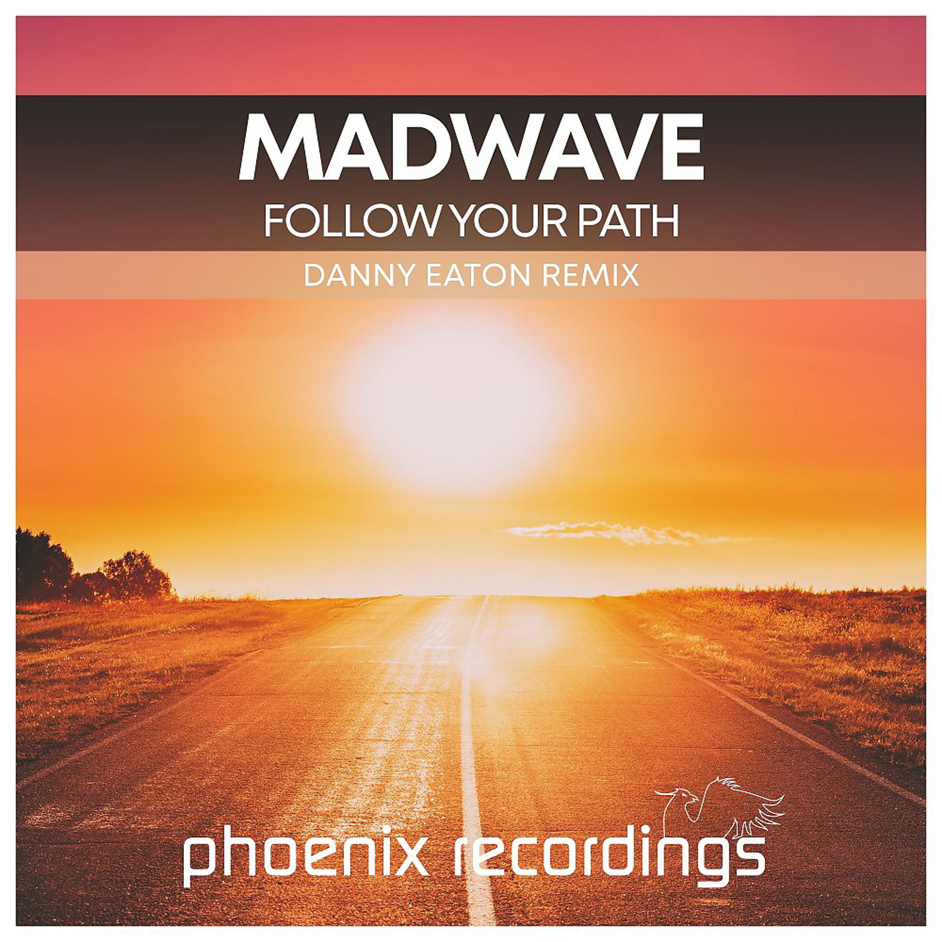 Постер альбома Follow Your Path (Danny Eaton Remix)