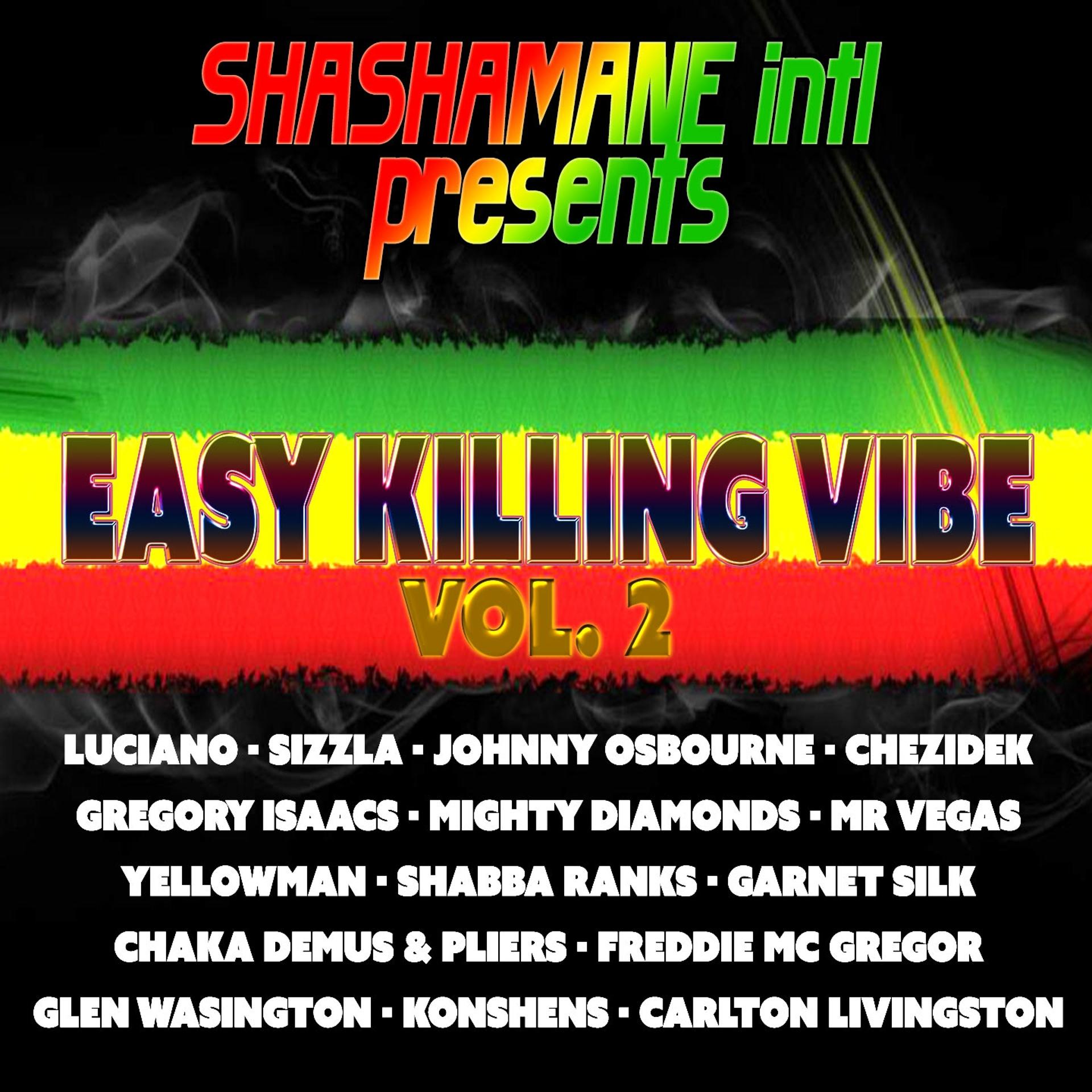 Постер альбома Easy Killing Vibe, Vol. 2 (Shashamane Intl Presents)