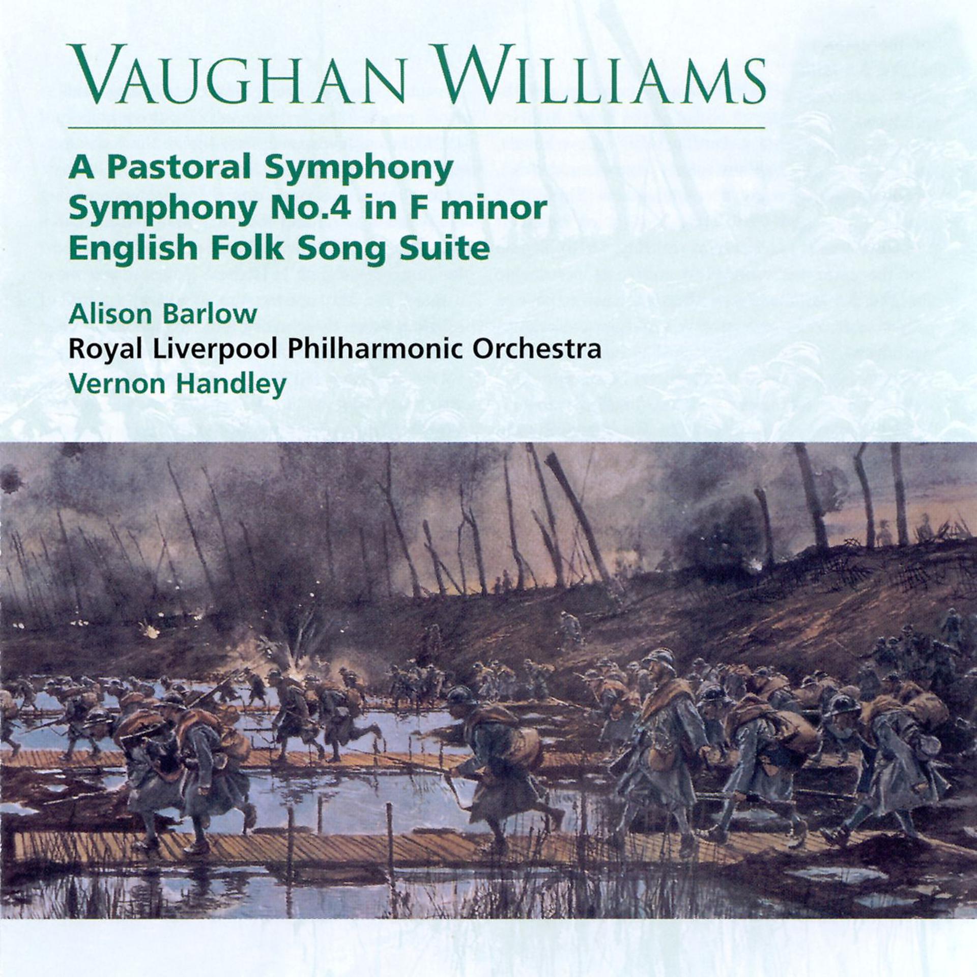 Постер альбома Vaughan Williams A Pastoral Symphony, Symphony No.4 in F minor, English Folk Song Suite