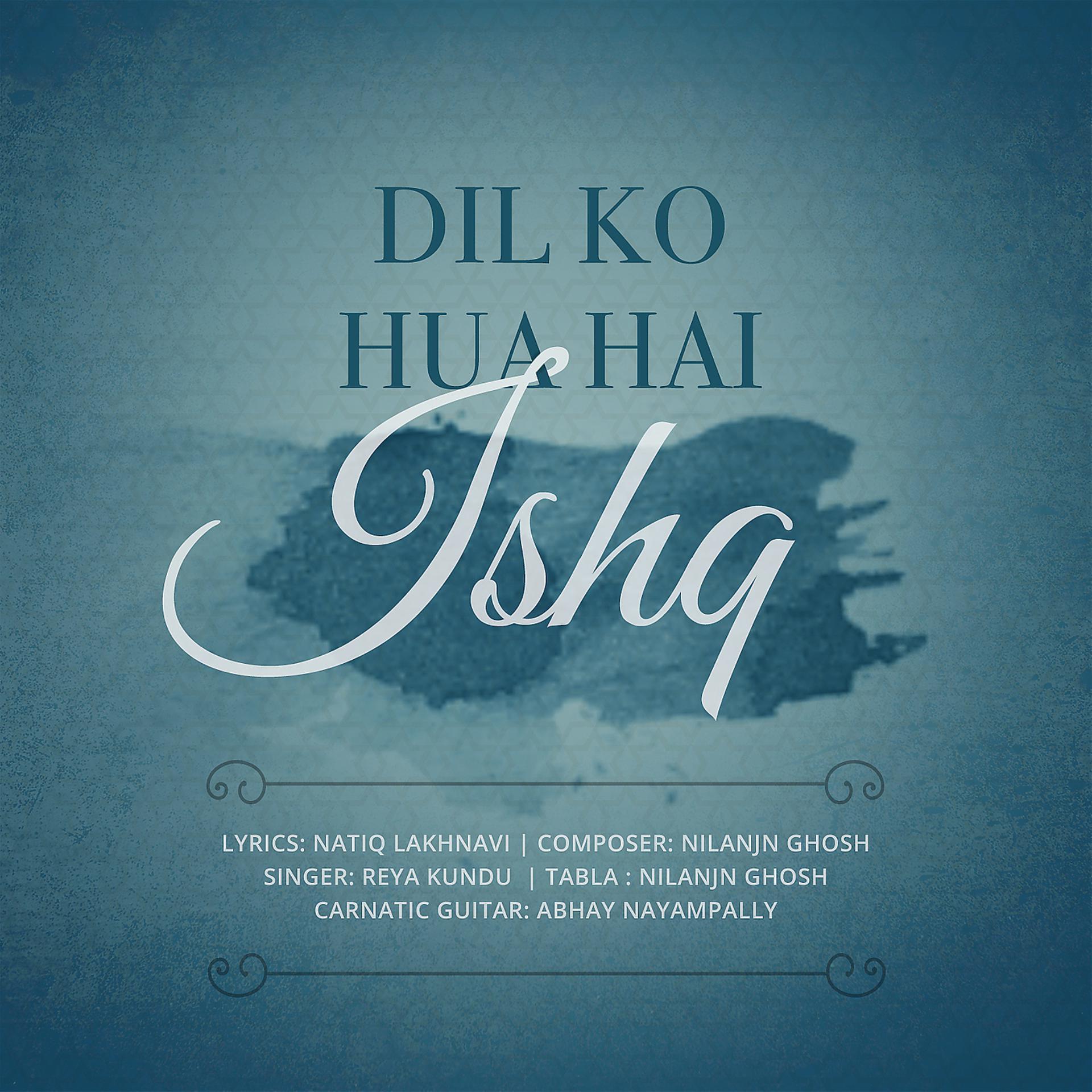 Постер альбома Dil Ko Hua Hai Ishq