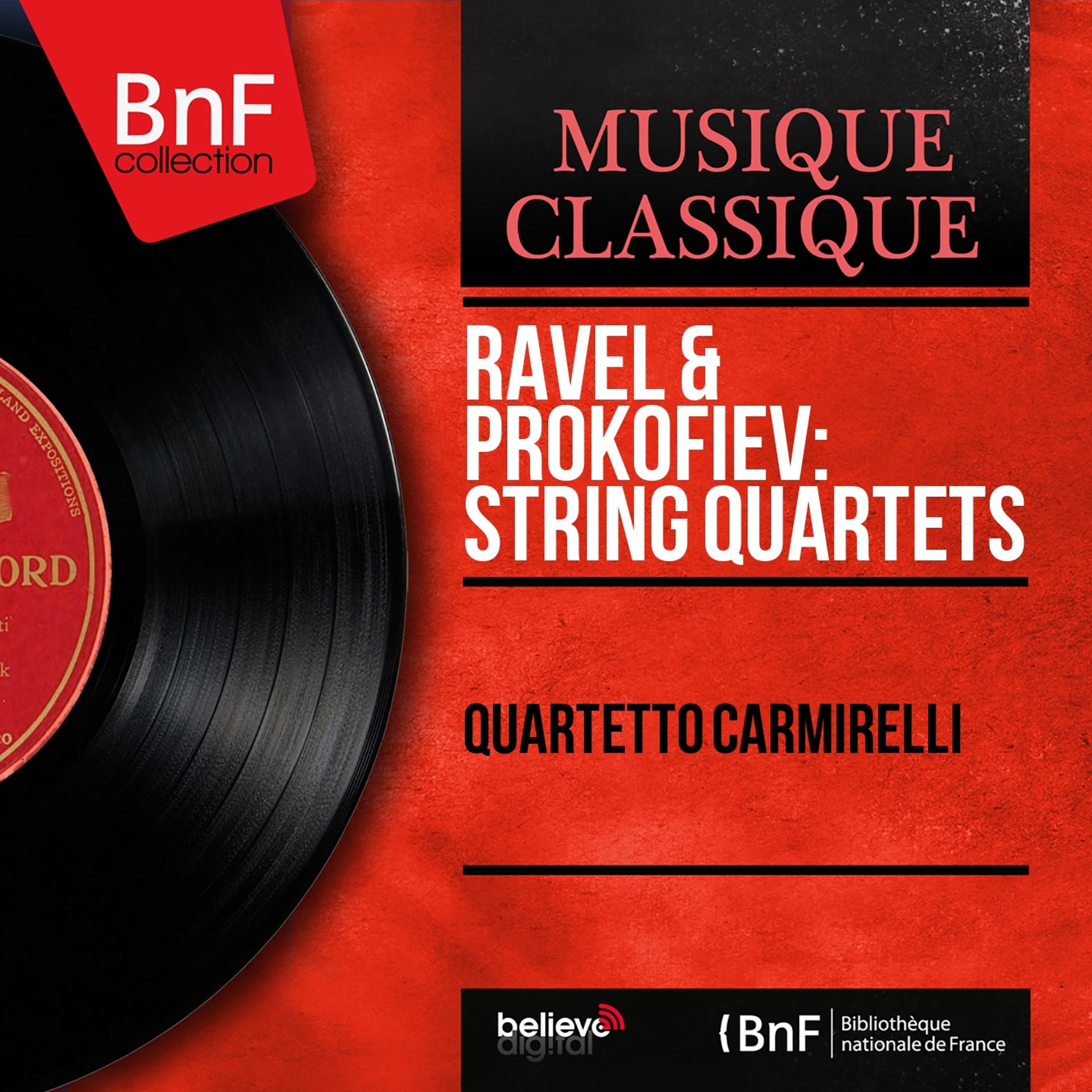 Постер альбома Ravel & Prokofiev: String Quartets (Stereo Version)