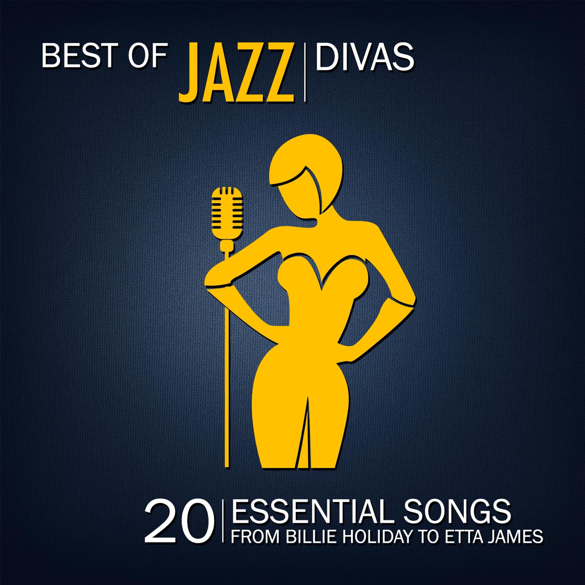 Постер альбома Best of Jazz Divas (20 Essential Songs)