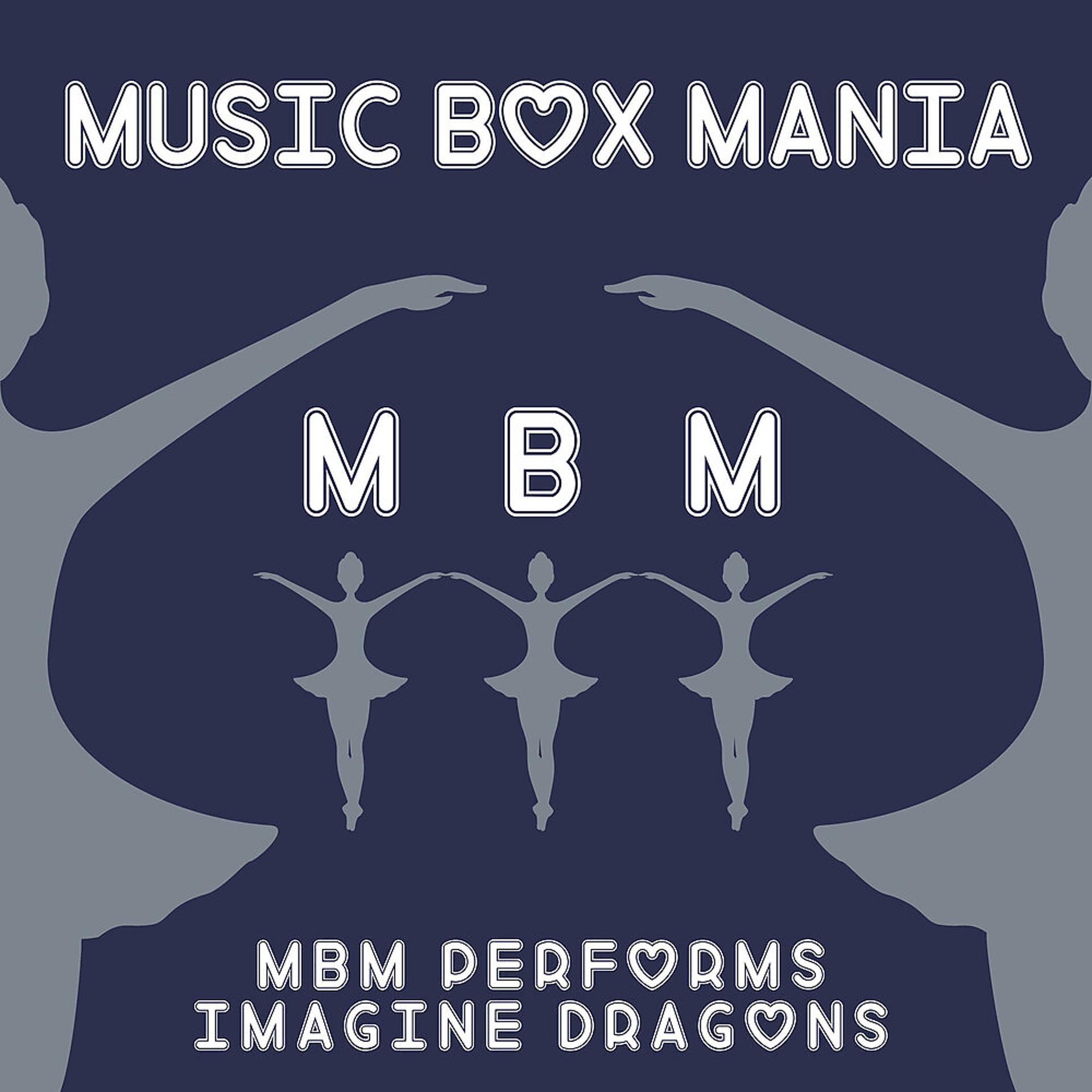 Постер альбома MBM Performs Imagine Dragons