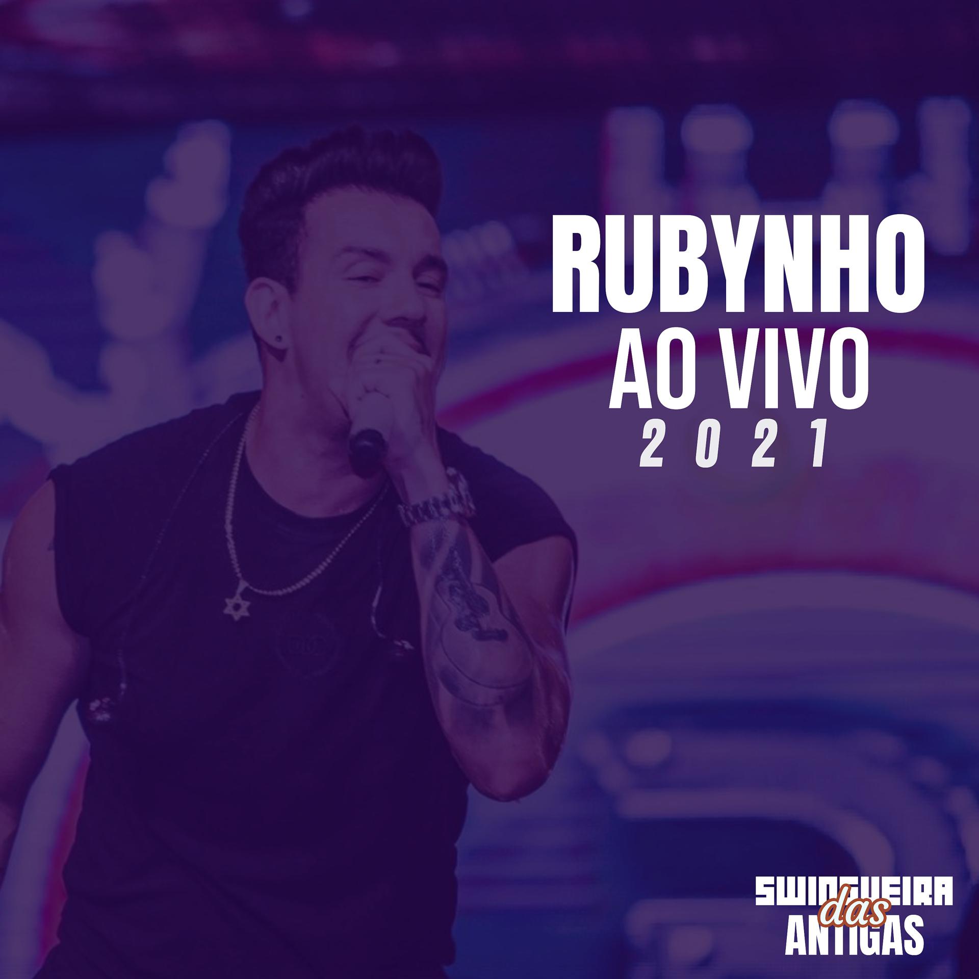 Постер альбома Rubynho ao Vivo 2021
