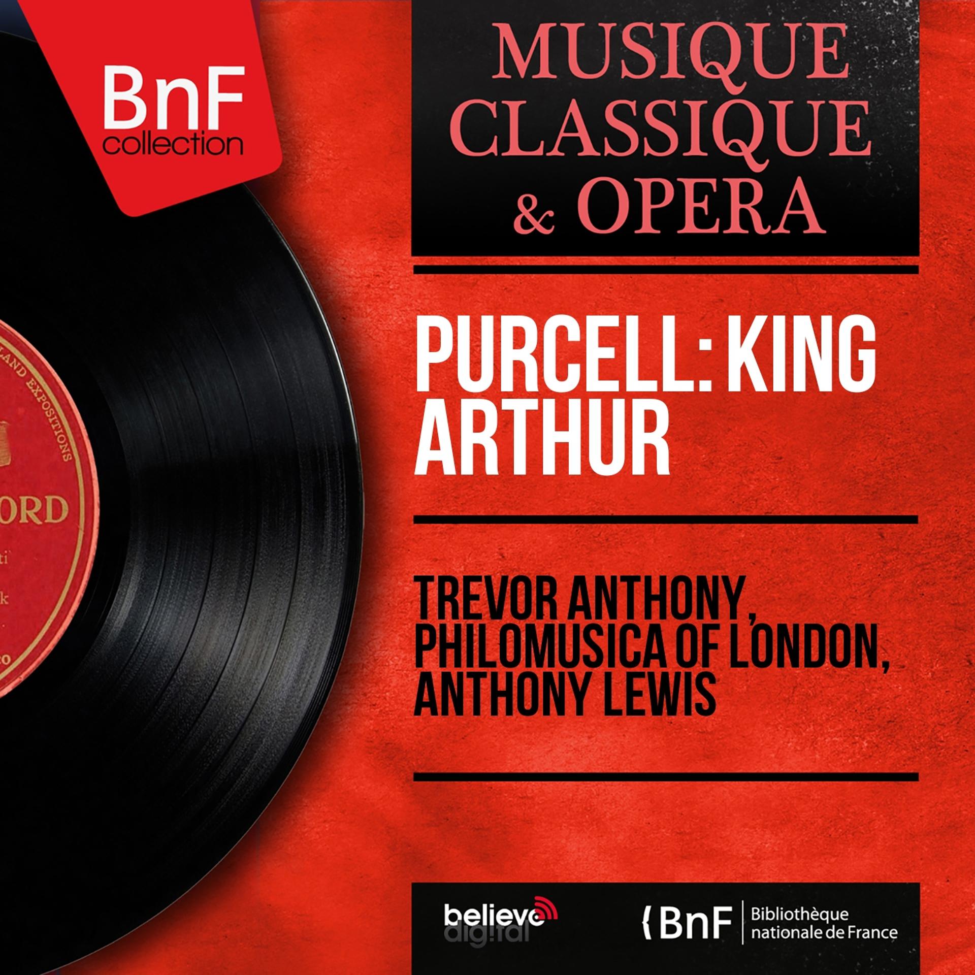 Постер альбома Purcell: King Arthur (Mono Version)