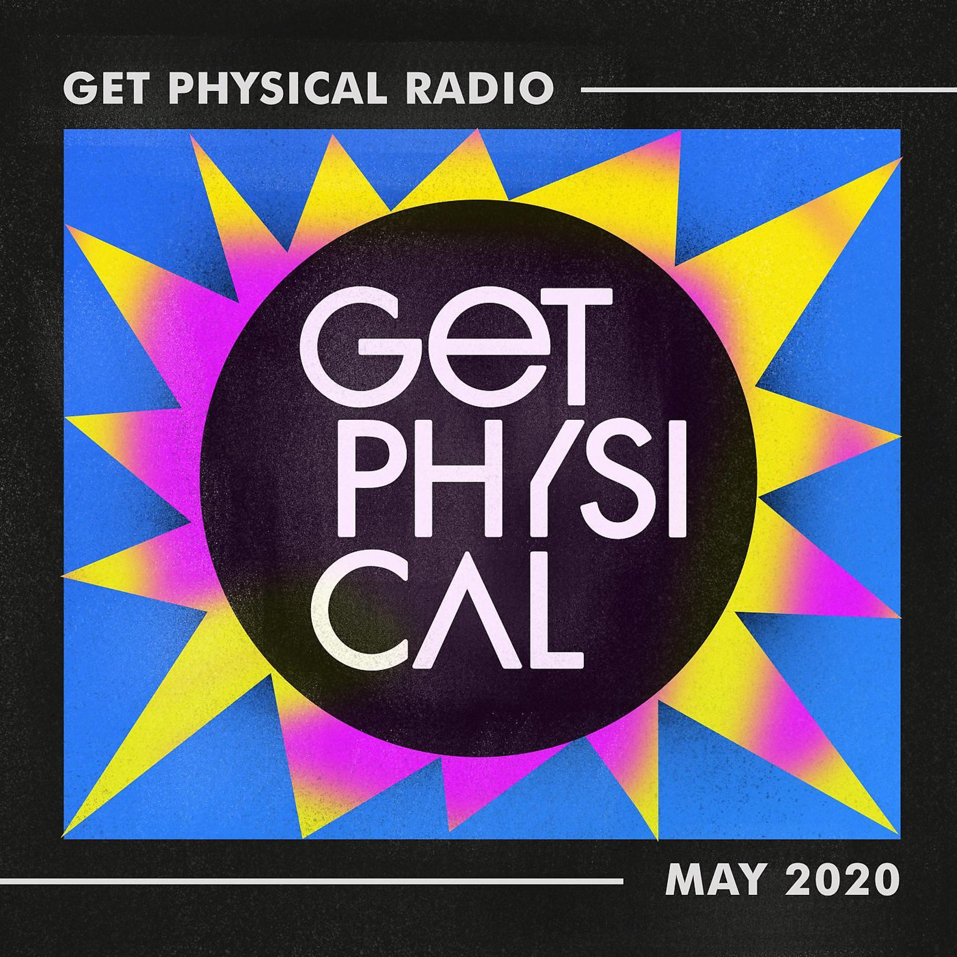 Постер альбома Get Physical Radio - May 2020