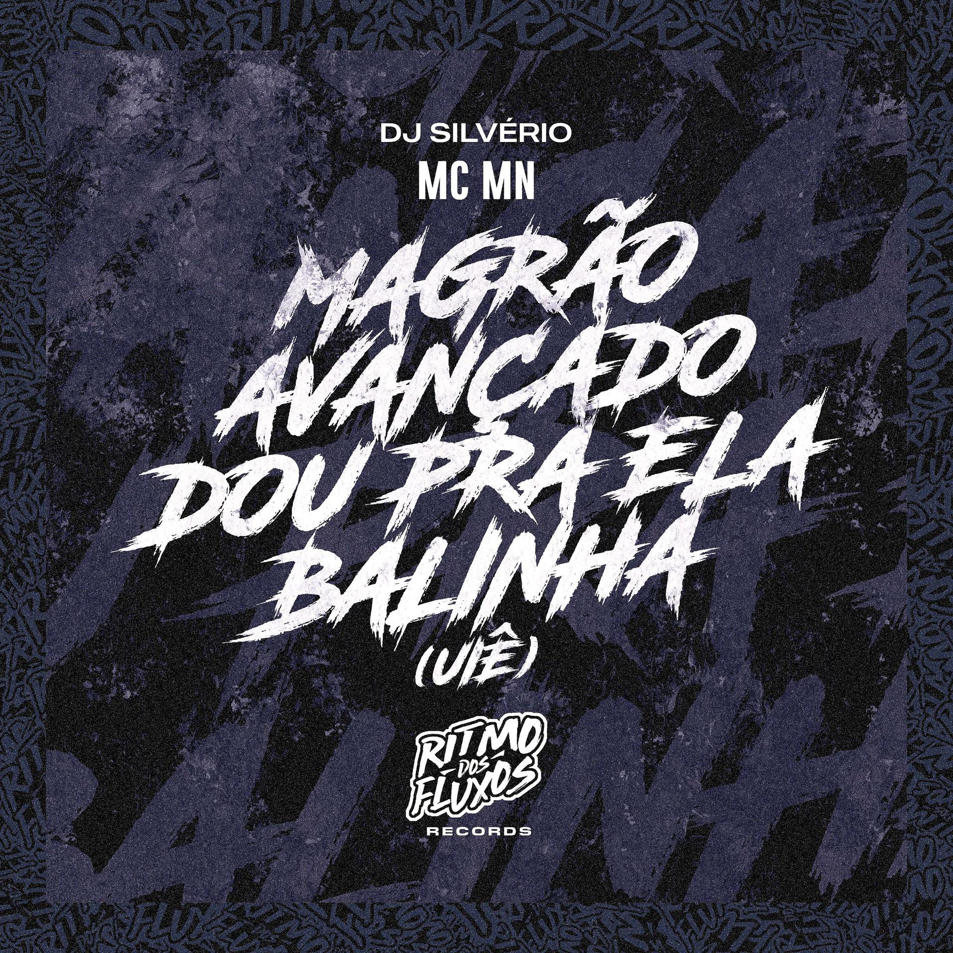 Постер альбома Magrão Avançado Dou pra Ela Balinha (Uiê)