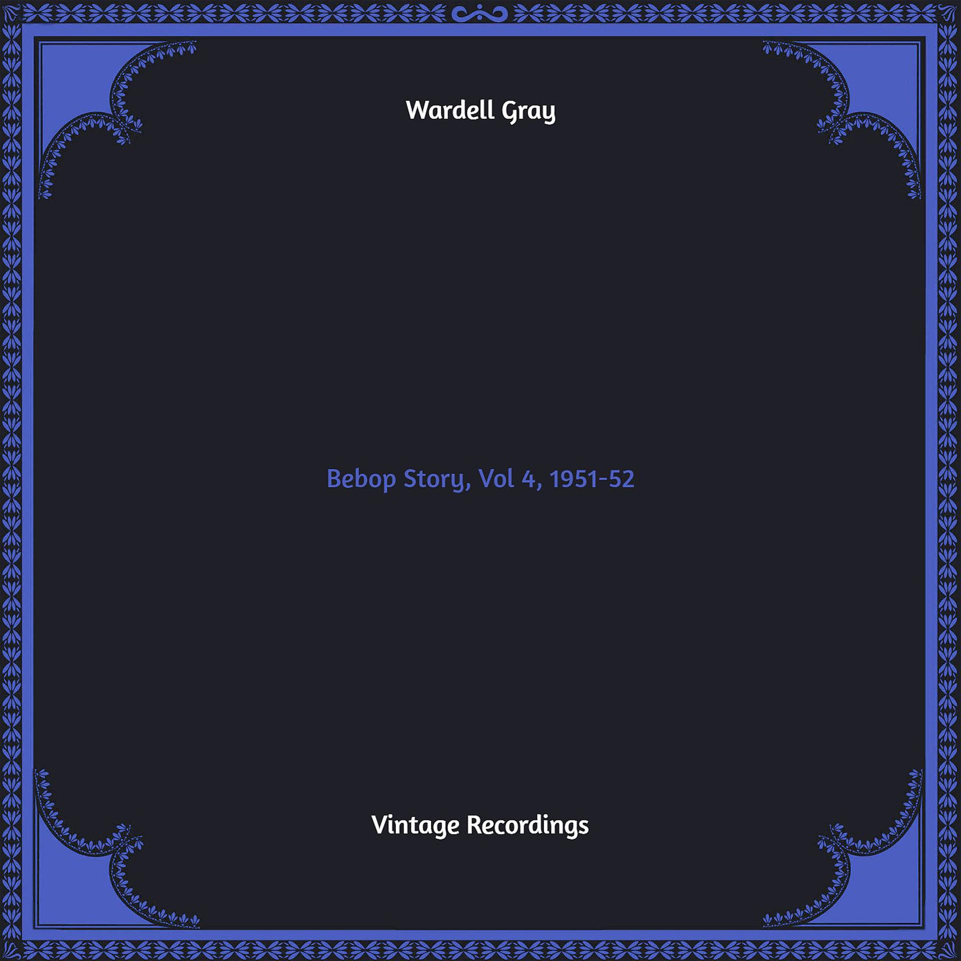 Постер альбома Bebop Story, Vol 4, 1951-52