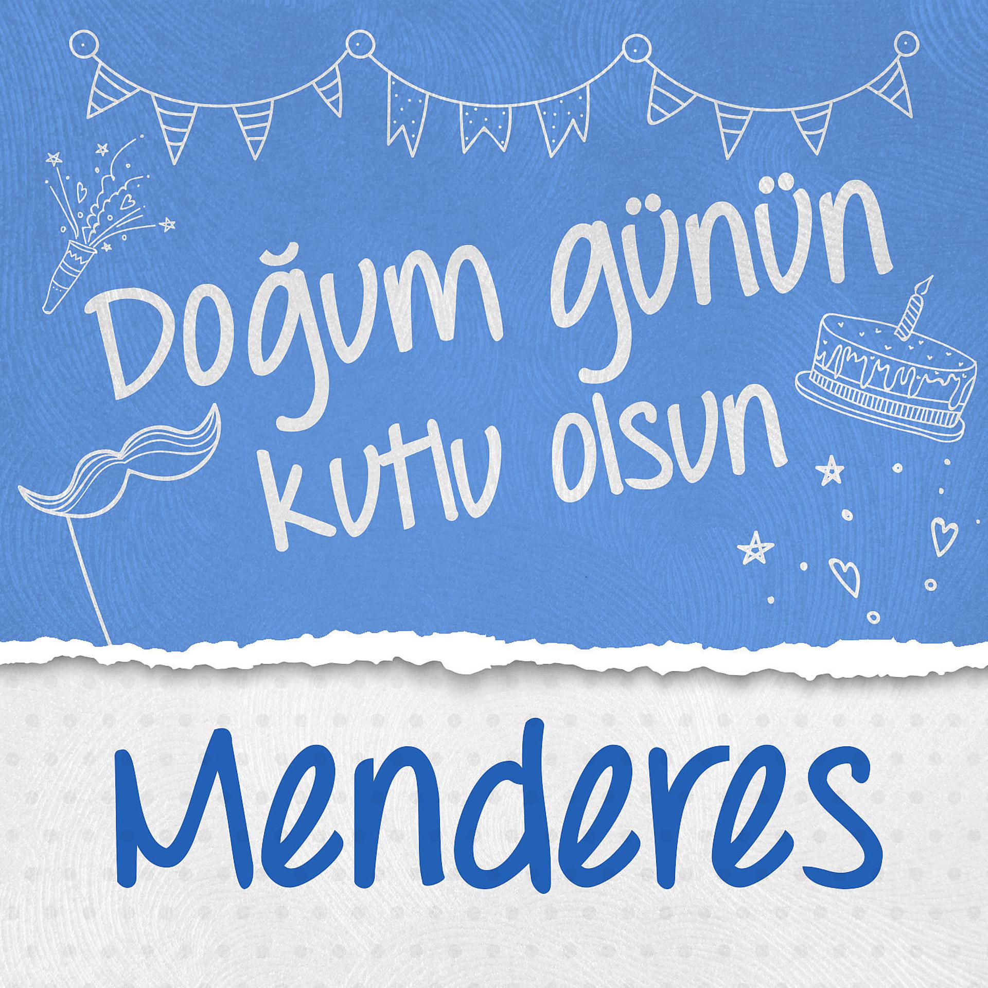 Постер альбома Doğum Günün Kutlu Olsun Menderes