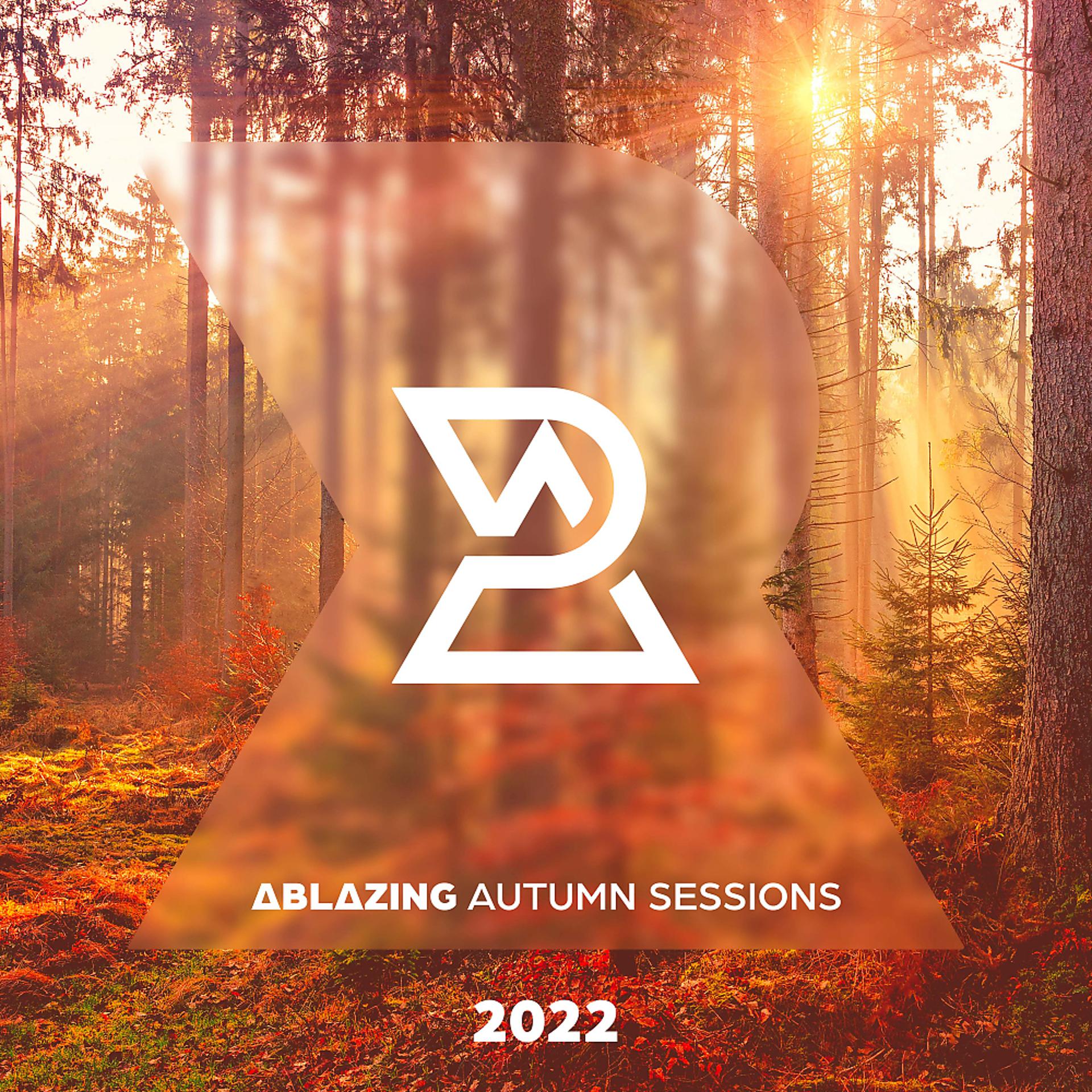 Постер альбома Ablazing Autumn Sessions 2022