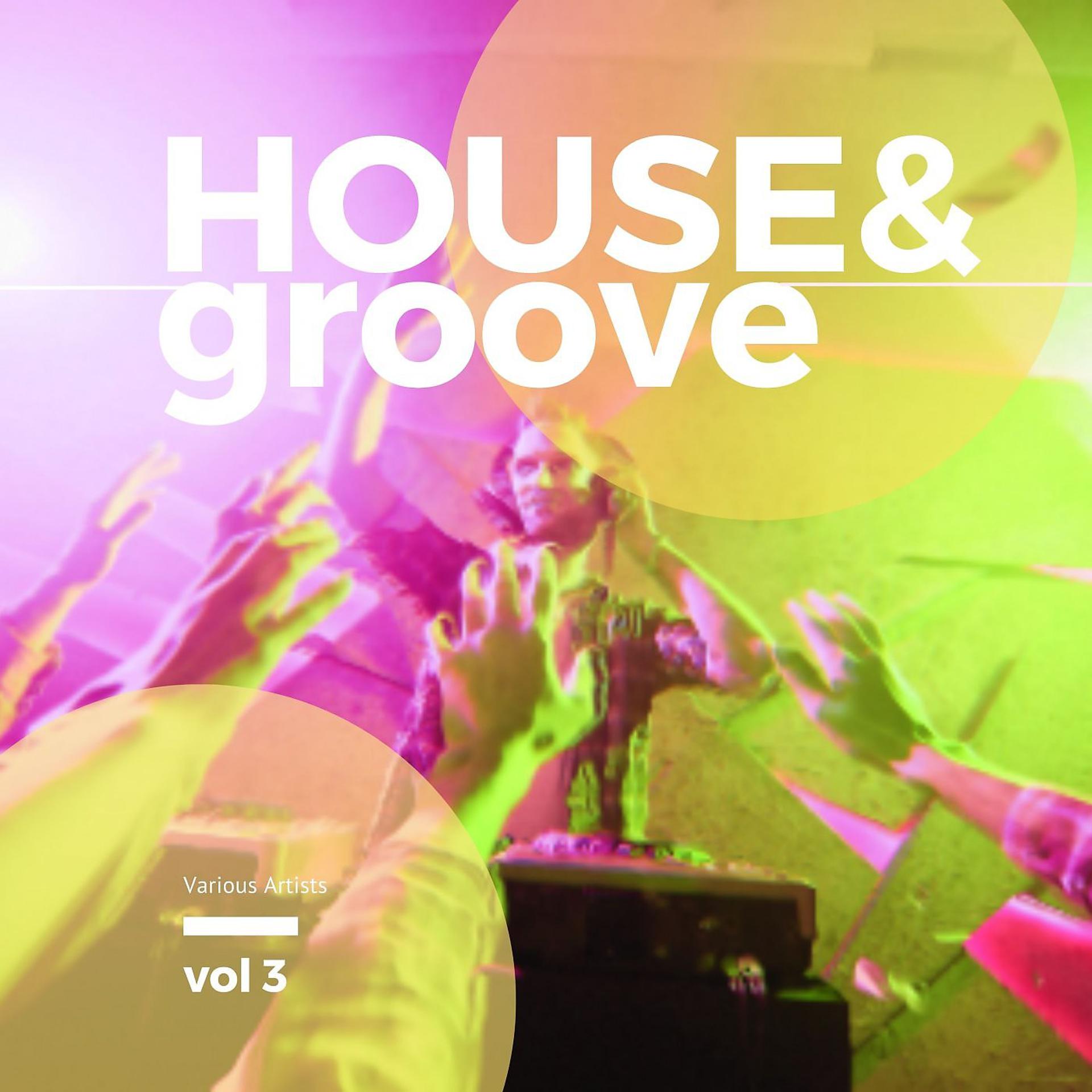Постер альбома House & Groove, Vol. 3