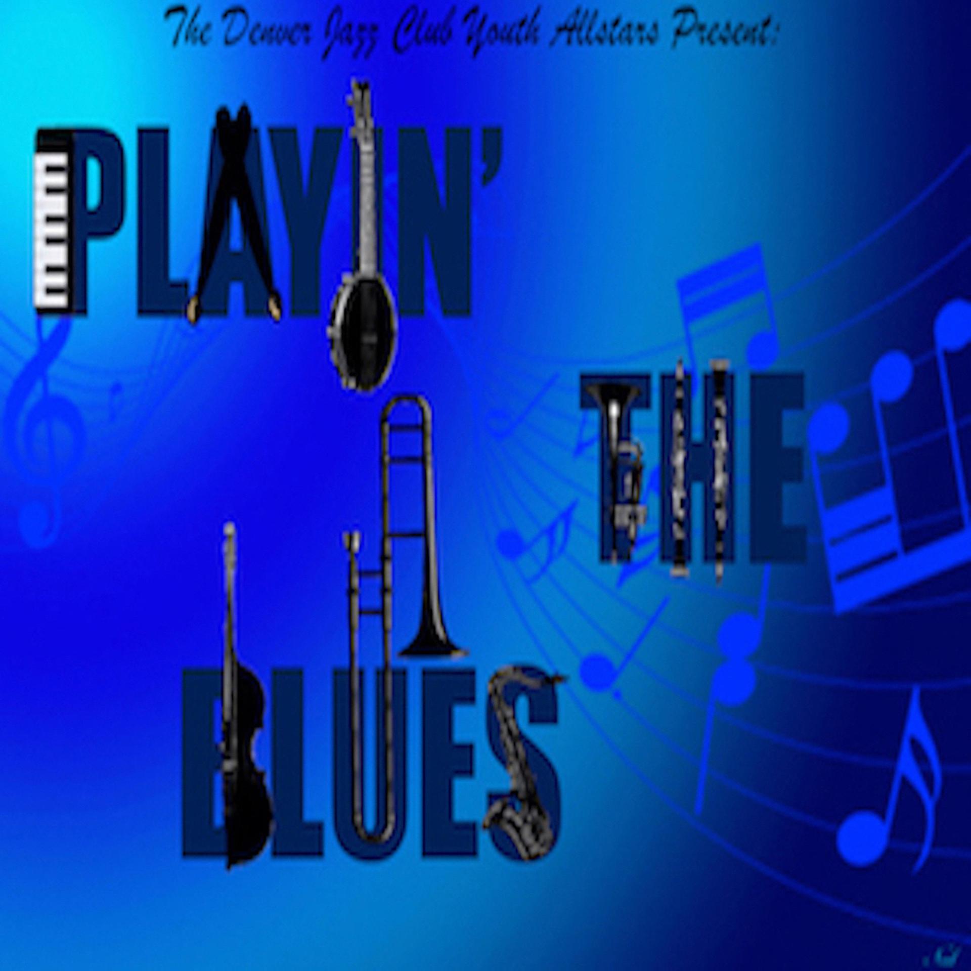 Постер альбома Playin' the Blues