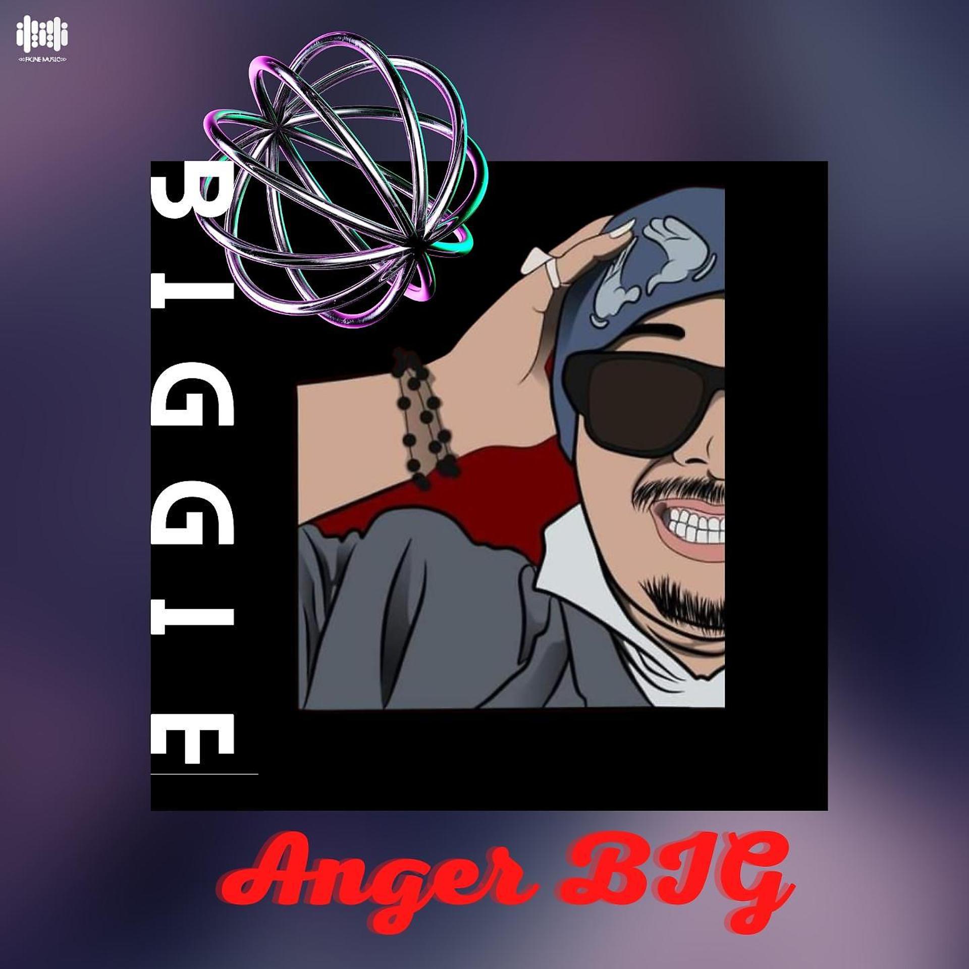 Постер альбома Anger BIG