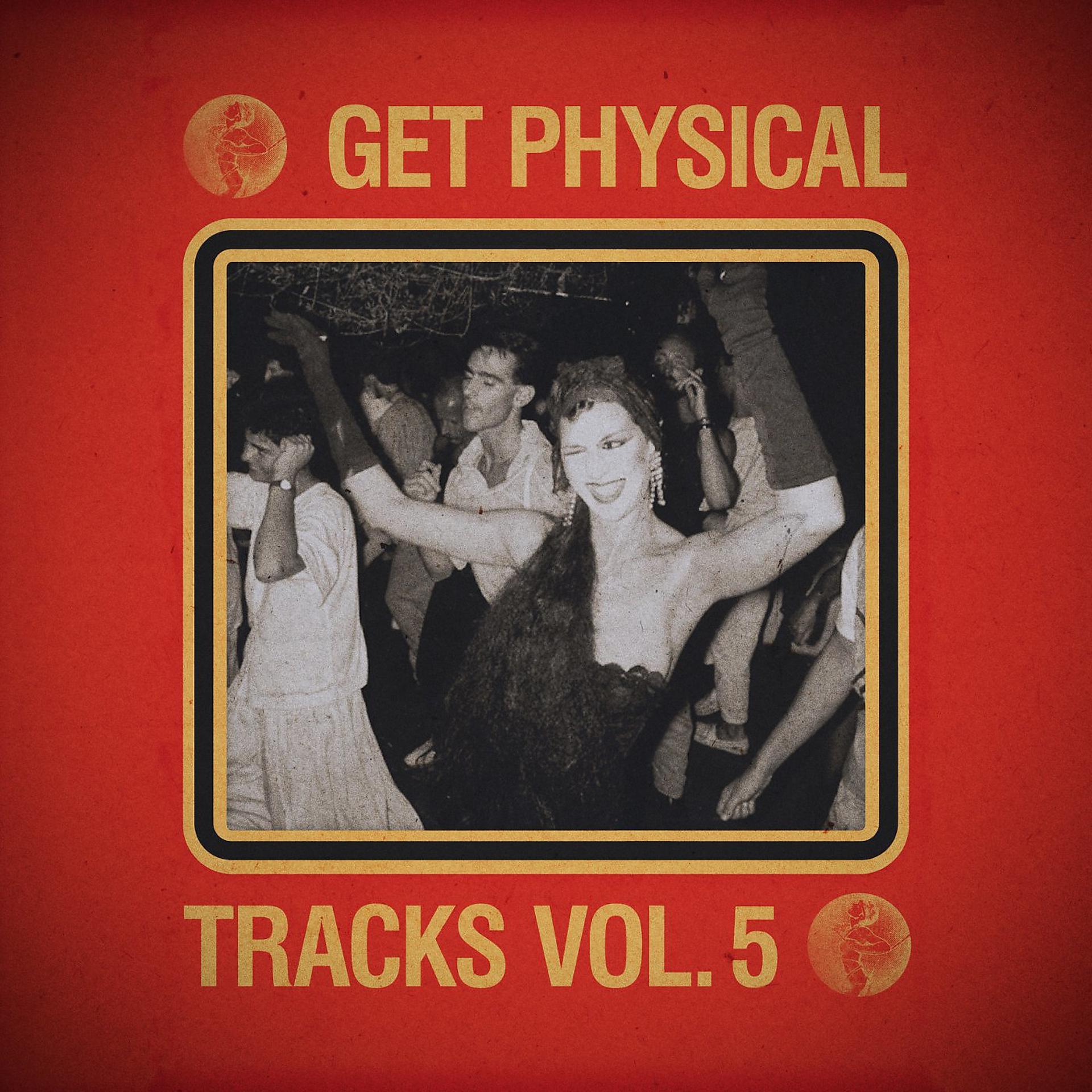 Постер альбома Get Physical Music Presents: Tracks, Vol. 5