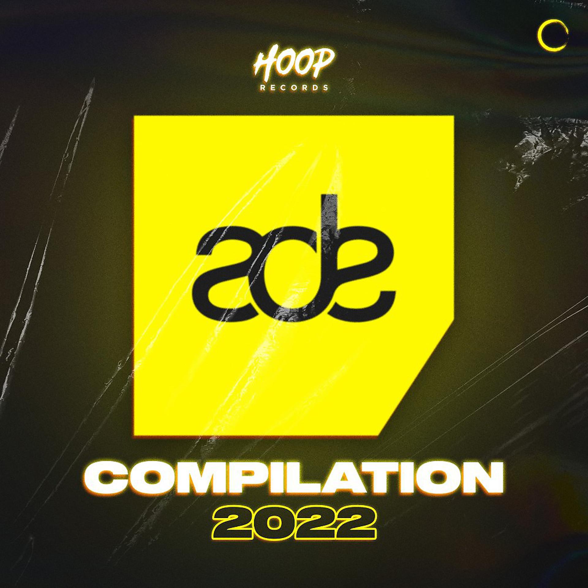 Постер альбома Ade Compilation 2022 by Hoop Records