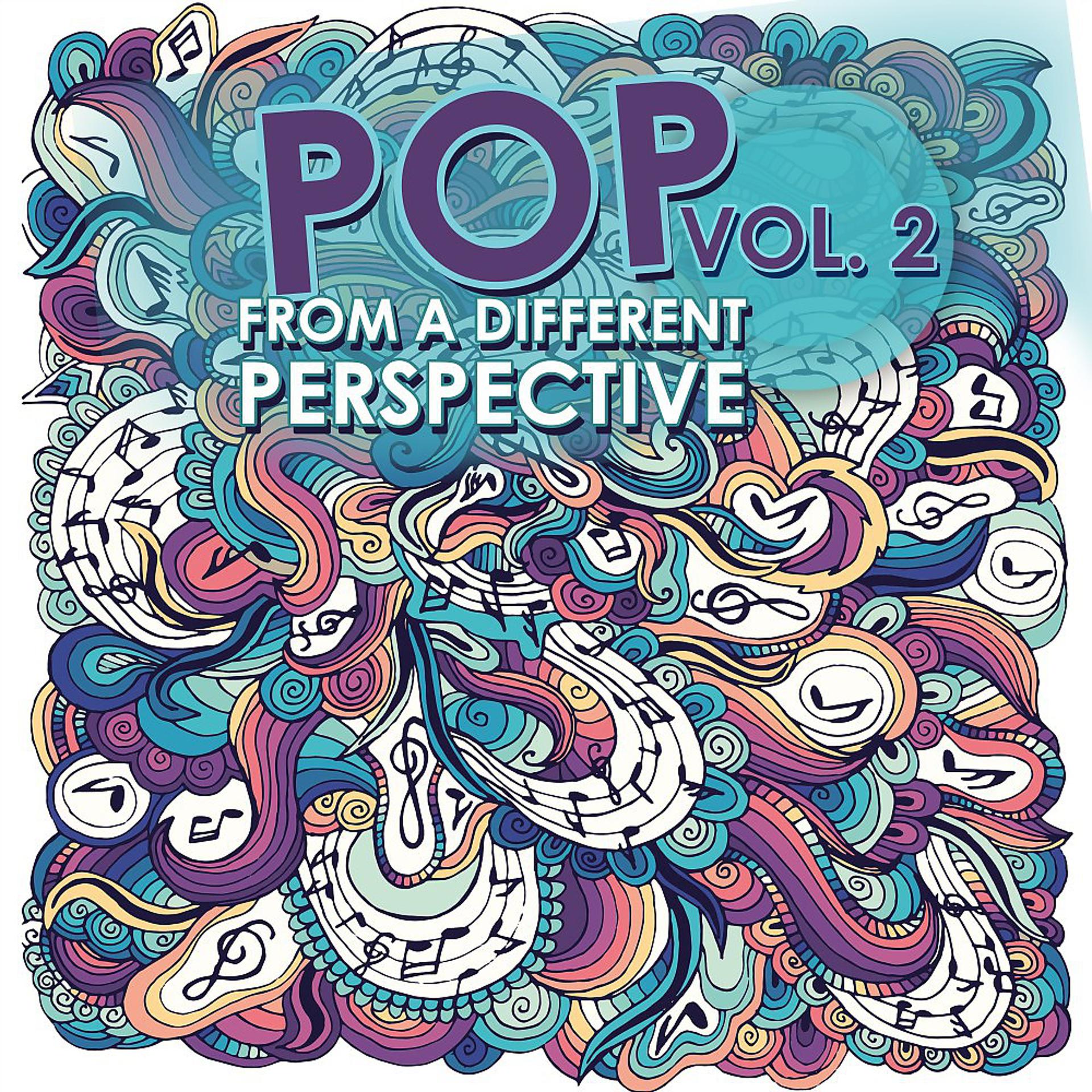Постер альбома Pop from a Different Perspective, Vol. 2
