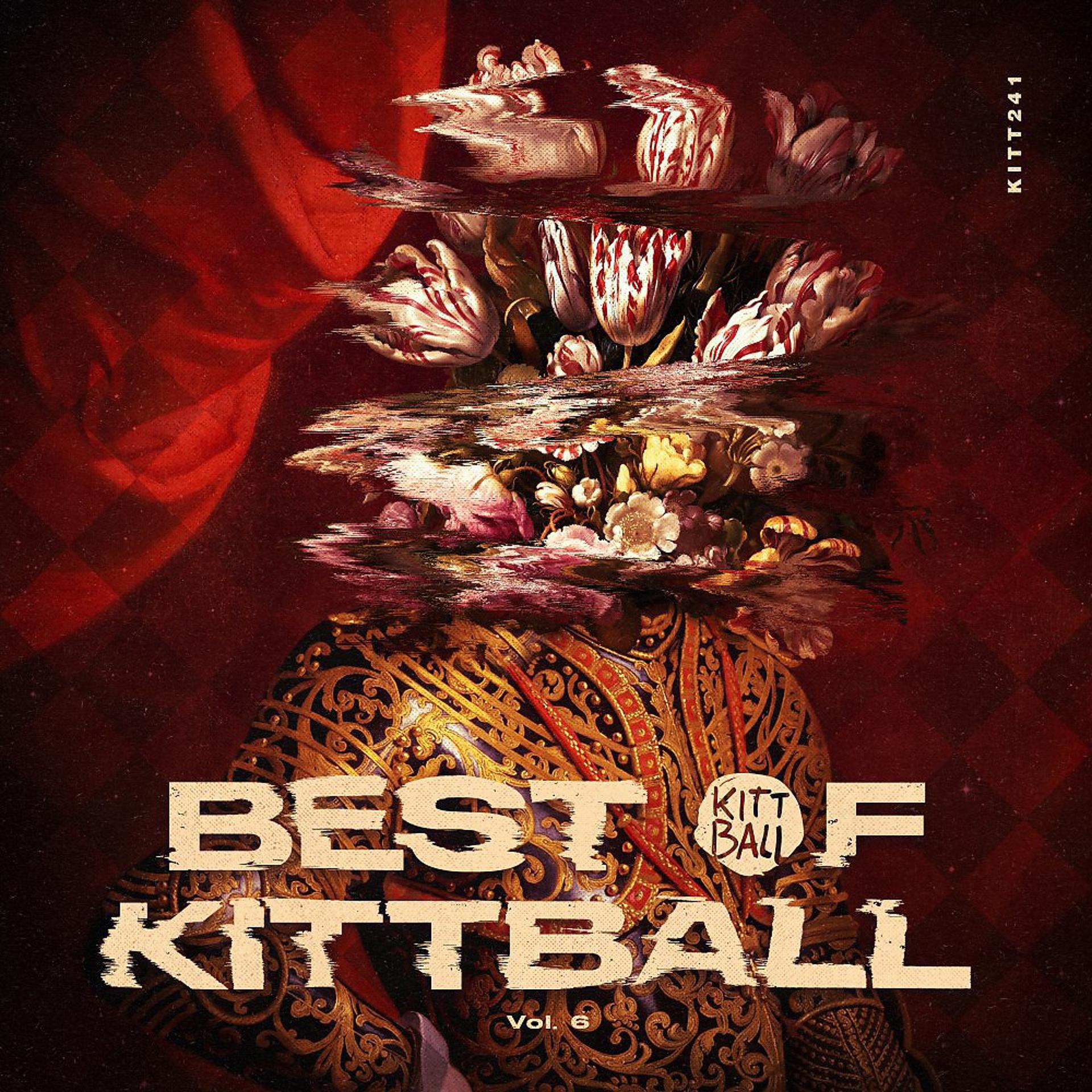 Постер альбома Best of Kittball, Vol. 6 (Extended Mixes)