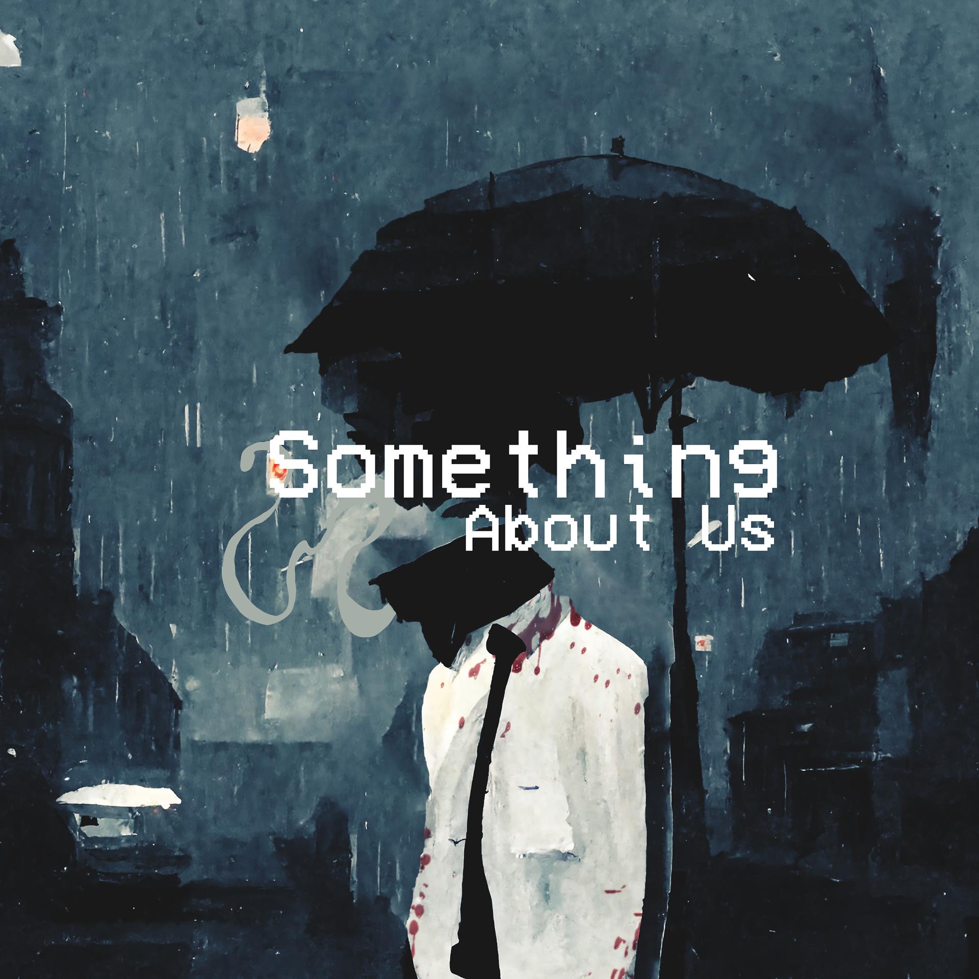 Постер альбома Something About Us