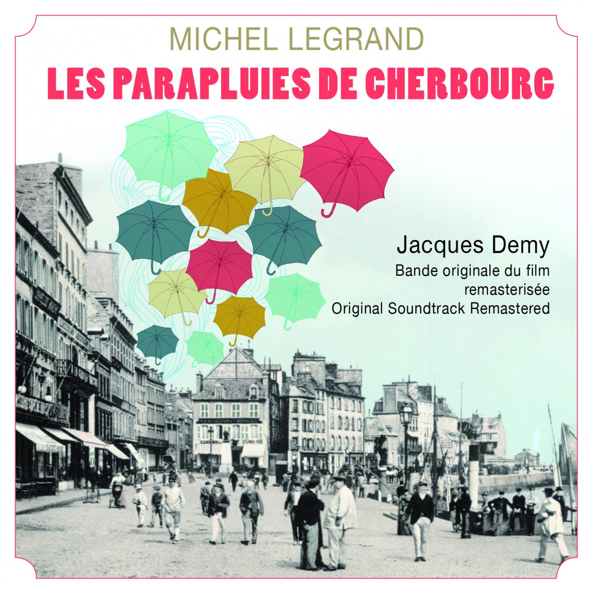 Постер альбома Les parapluies de Cherbourg (Bande originale remasterisée du film de Jacques Demy)