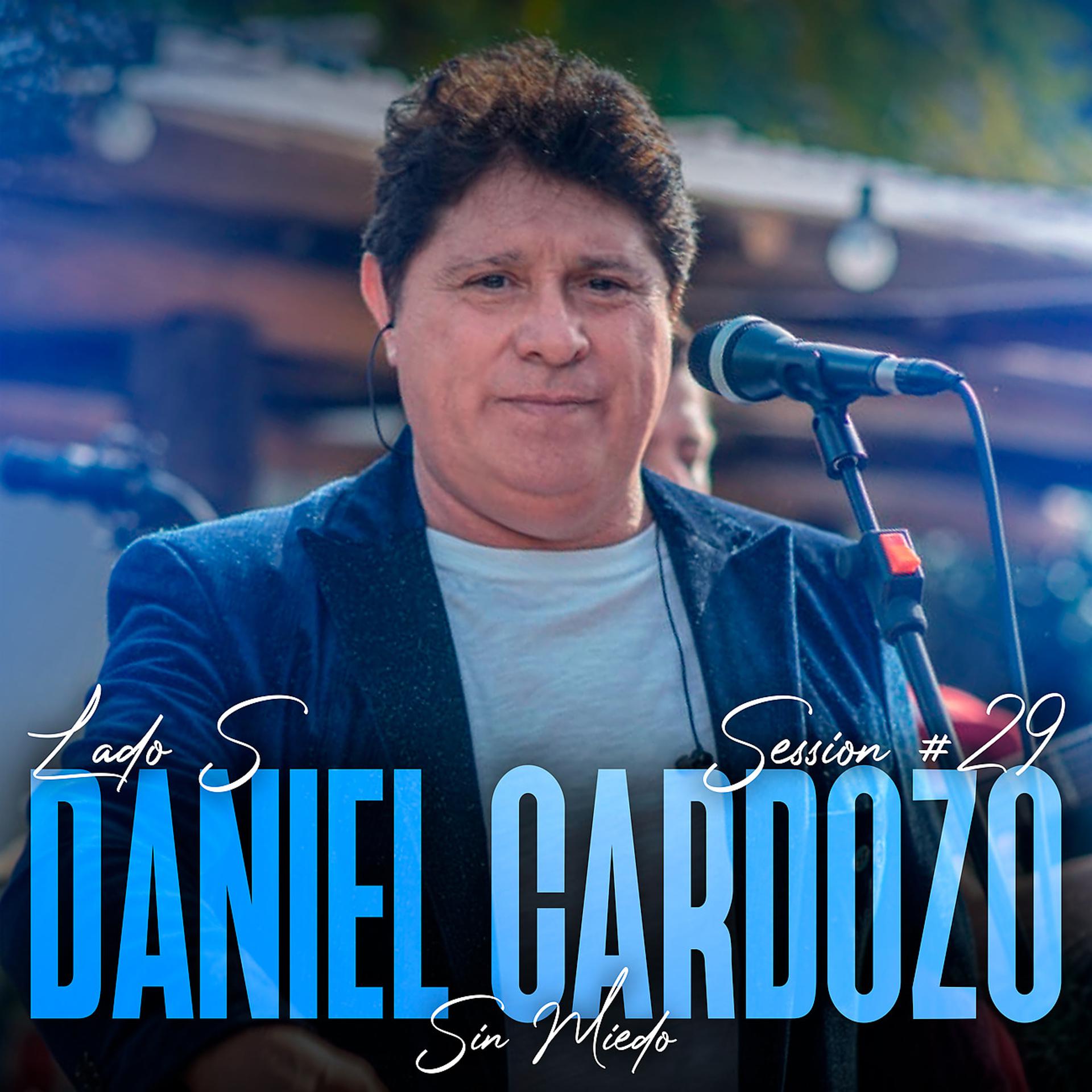 Постер альбома Daniel Cardozo: Sin Miedo Session #29