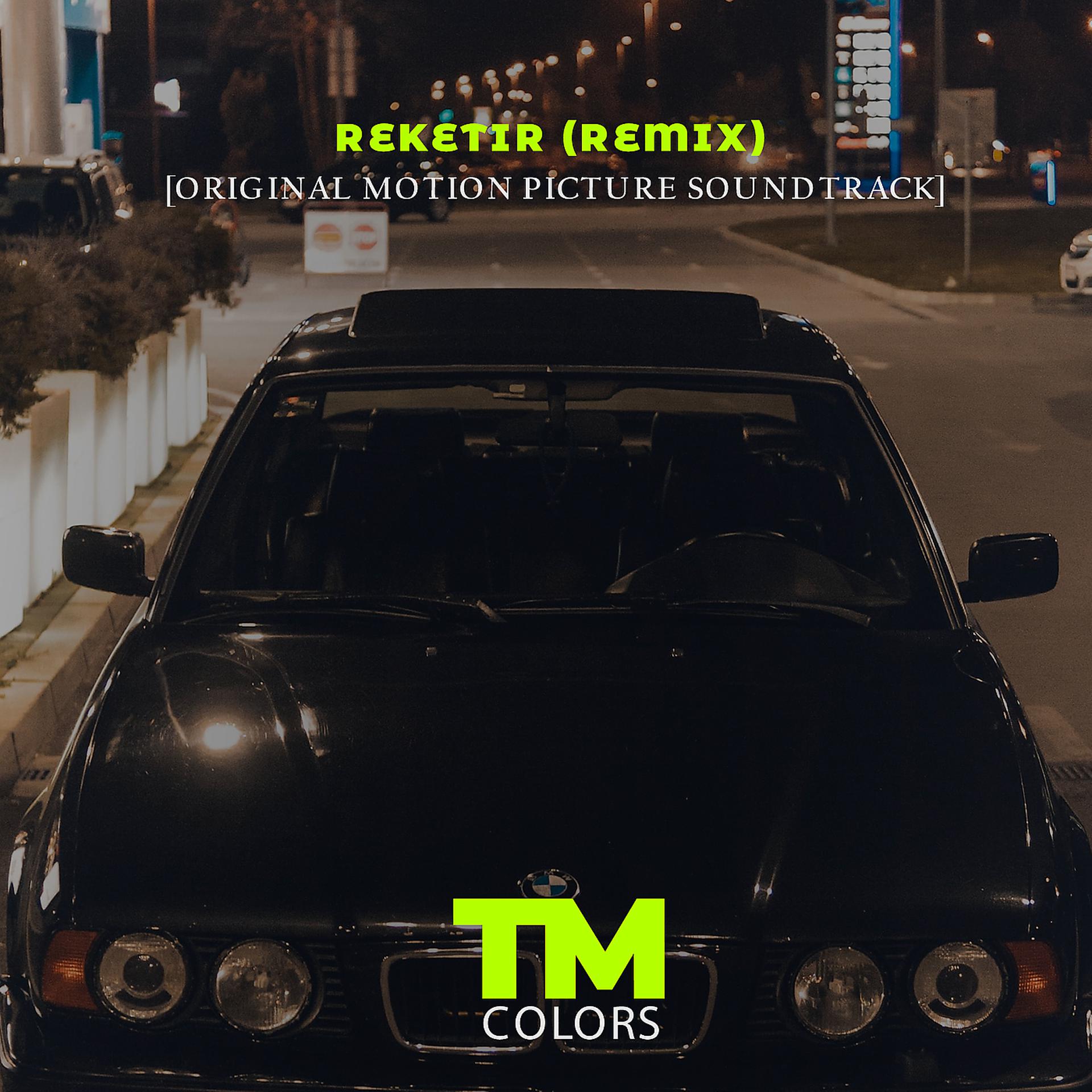 Постер альбома Reketir (Remix) [Original Motion Picture Soundtrack]