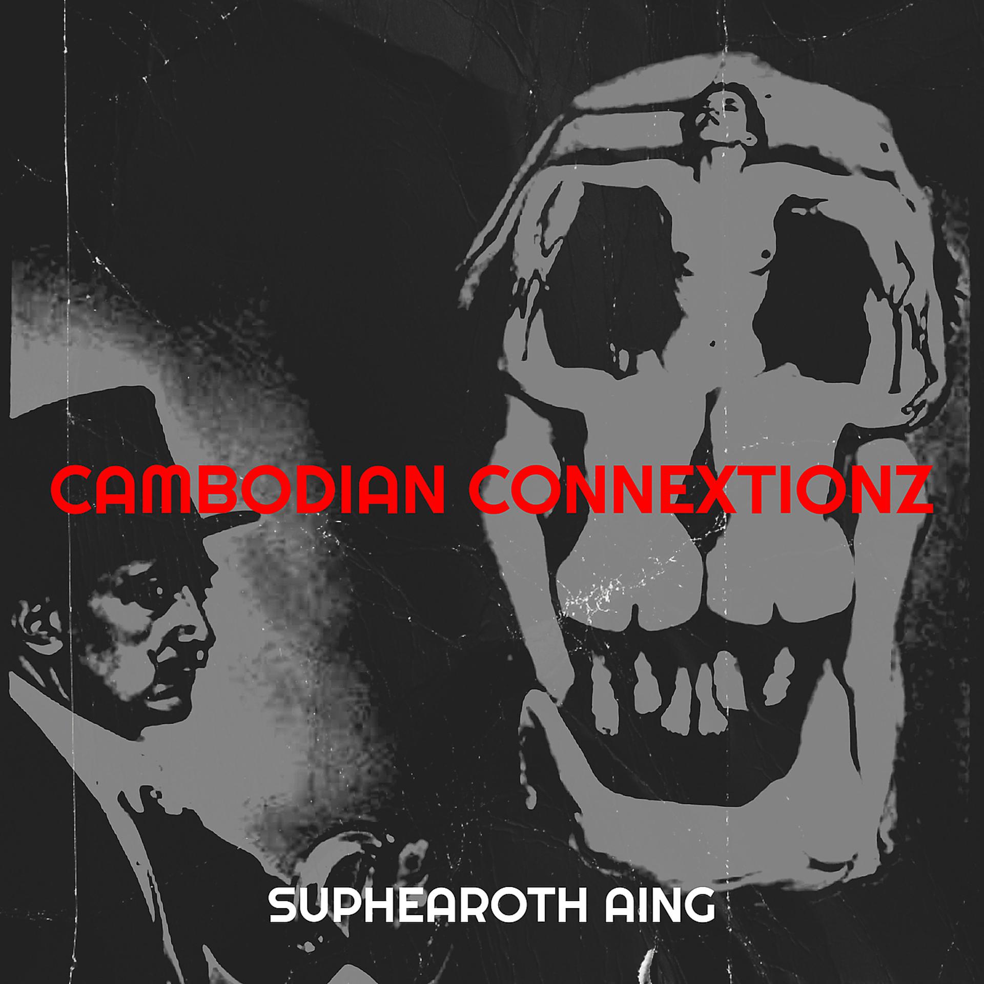 Постер альбома Cambodian Connextionz