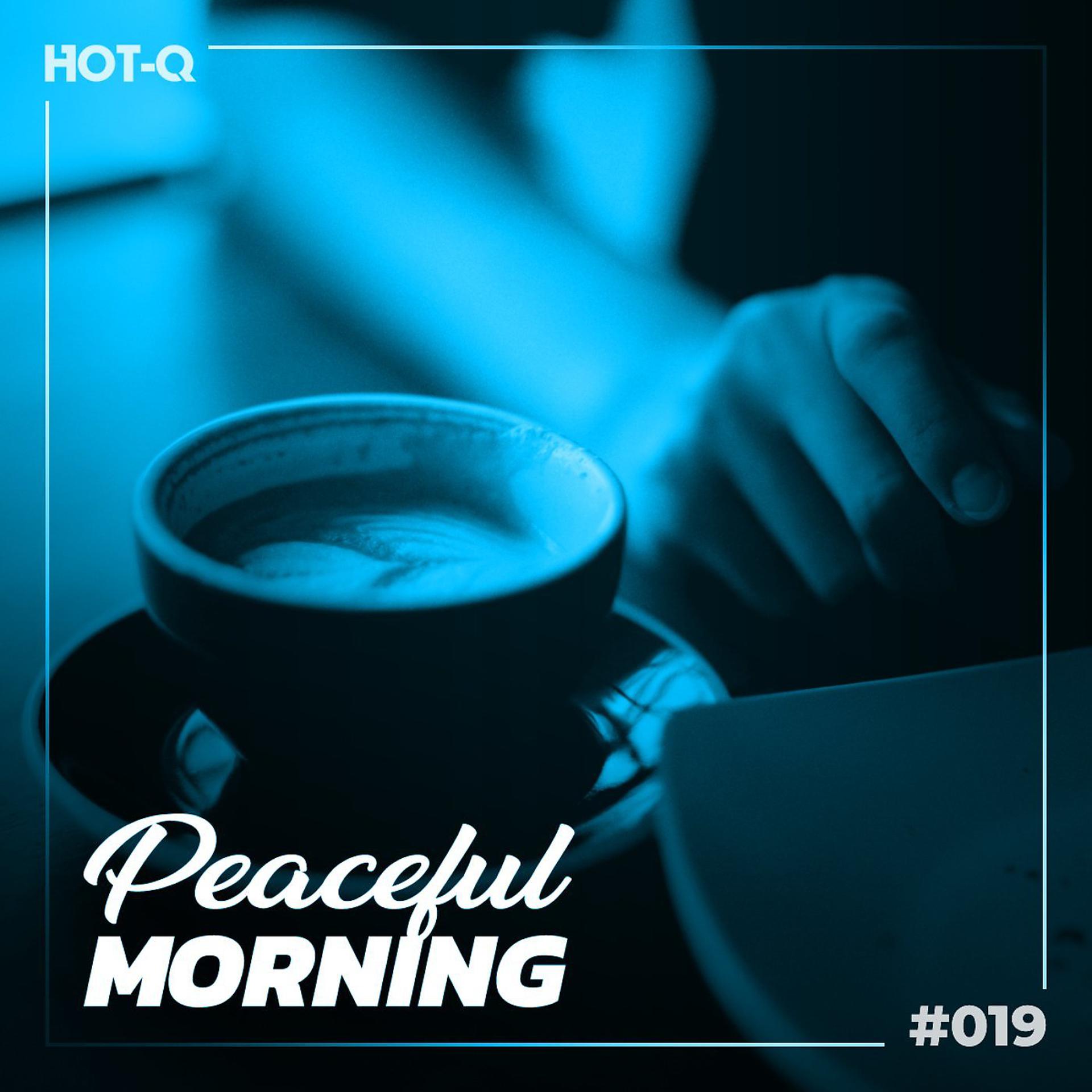 Постер альбома Peaceful Morning 019